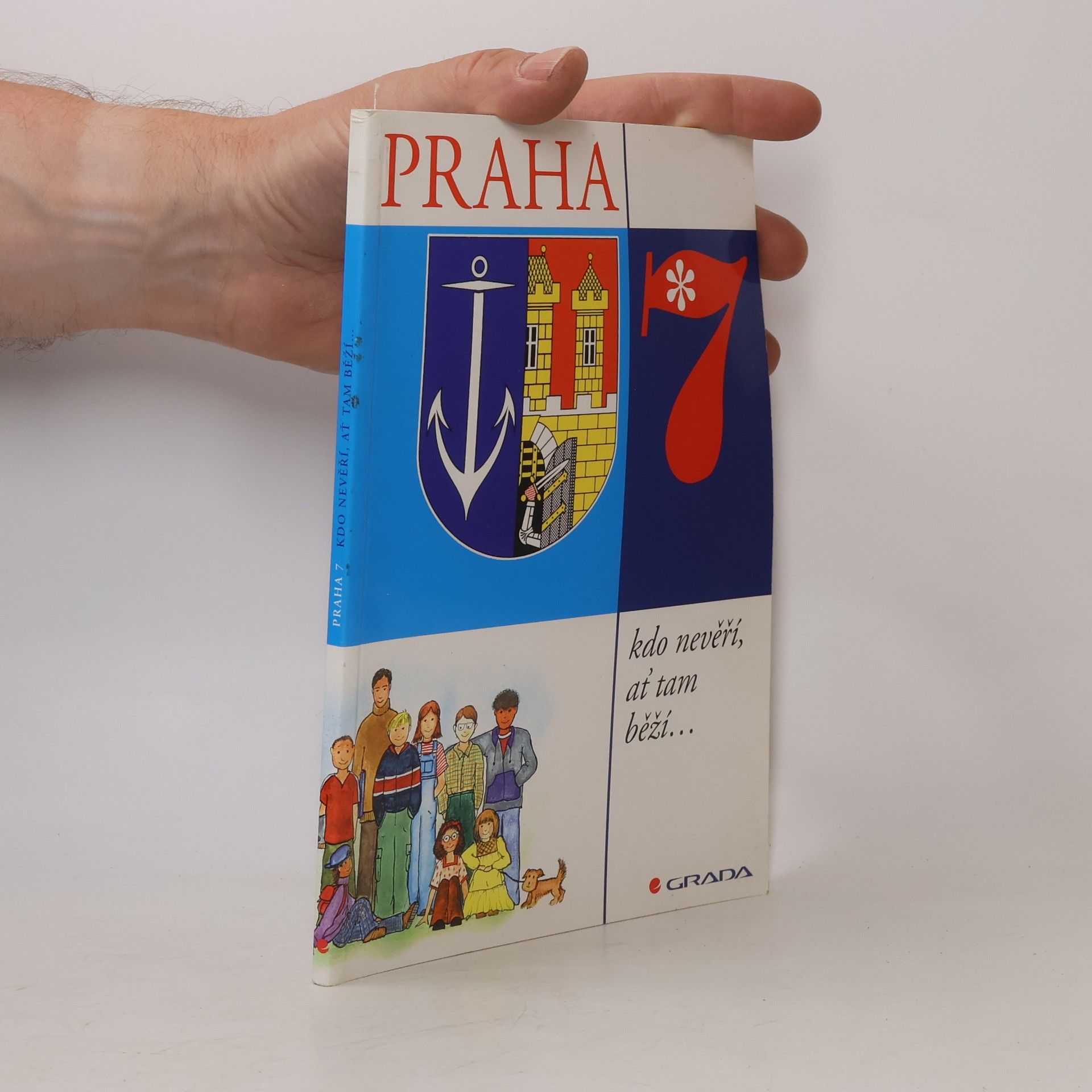 AA.VV. Praha 7 : kdo nevěří, ať tam běží