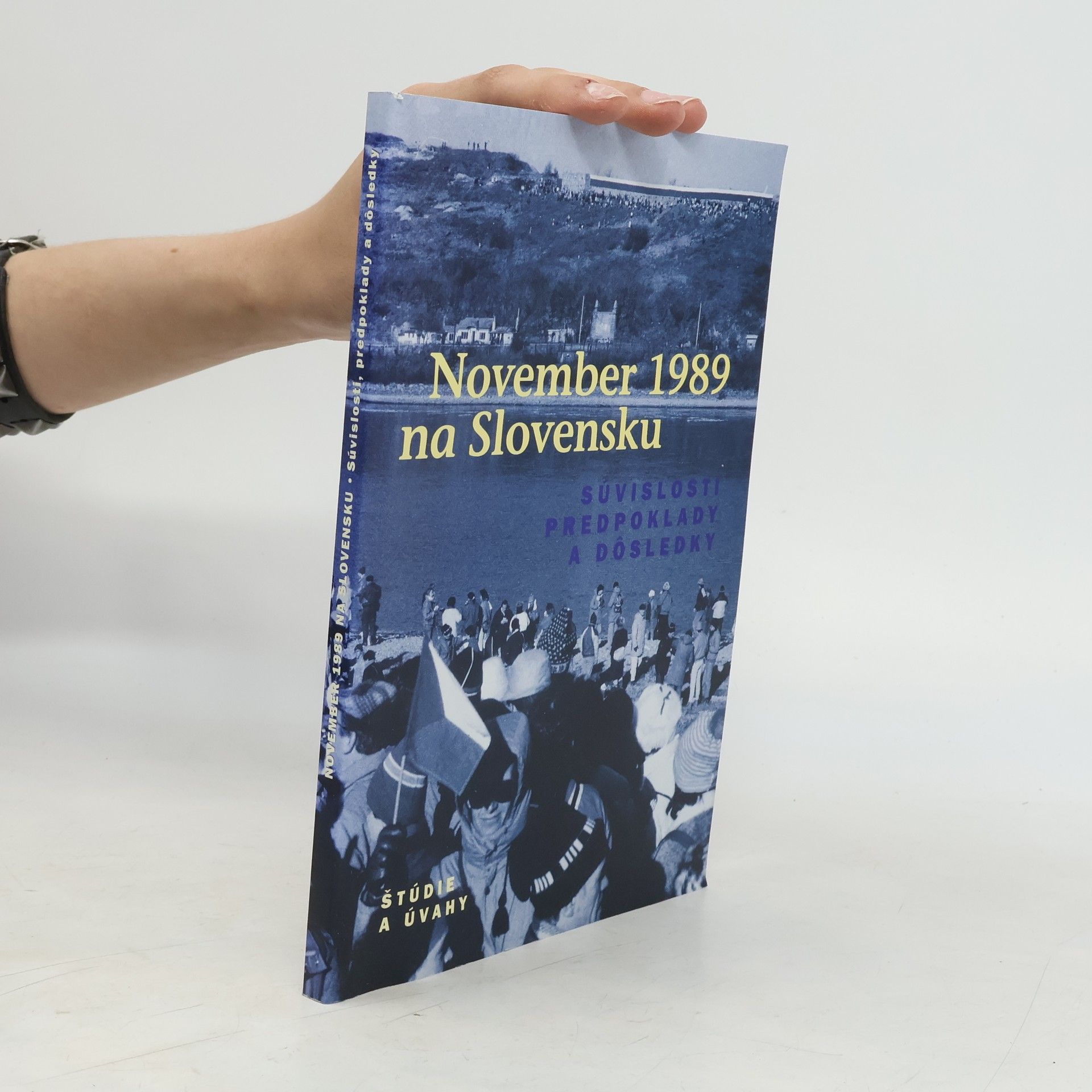 Vilém Prečan November 1989 na Slovensku : Súvislosti, predpoklady a dôsledky