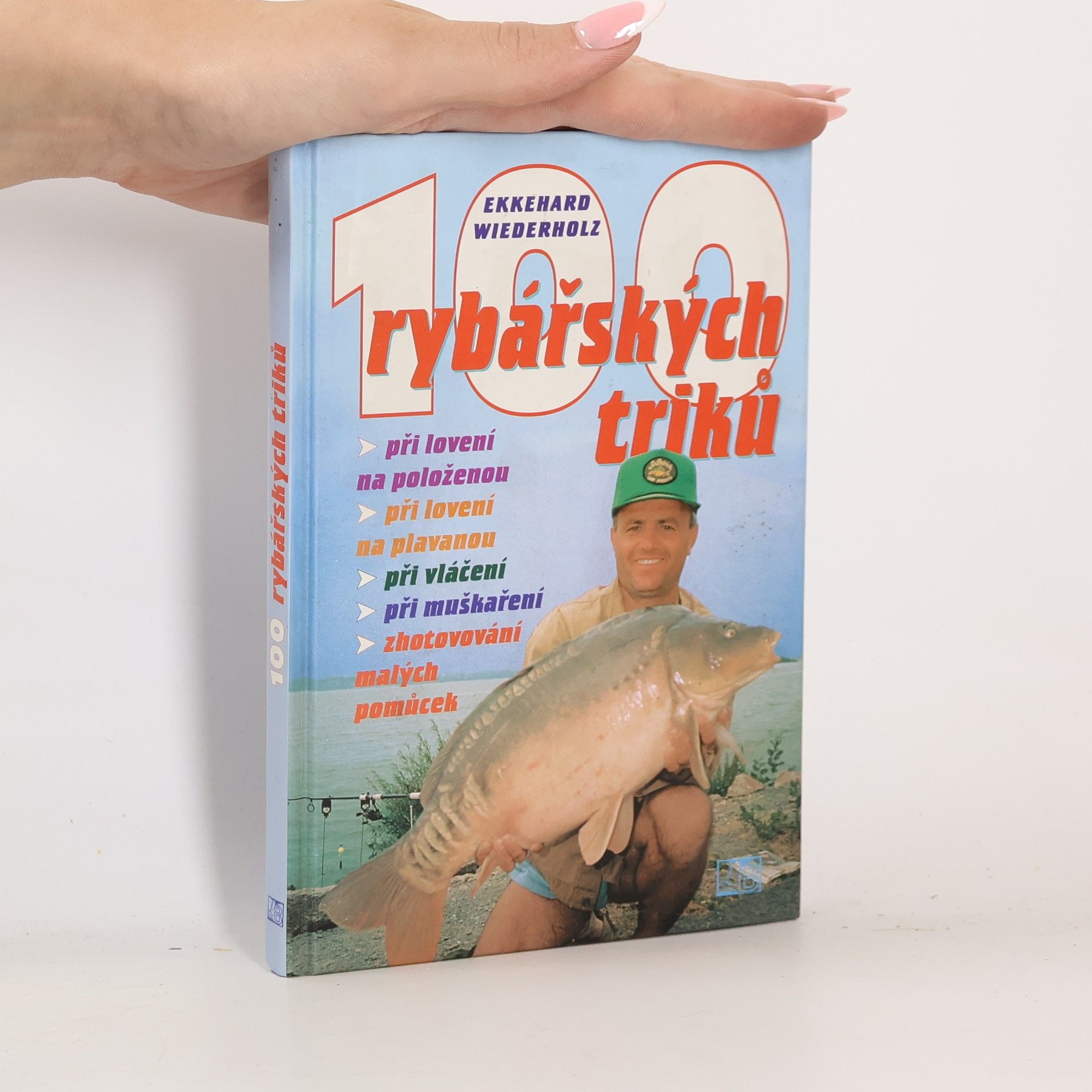 Ekkehard Wiederholz 100 rybářských triků