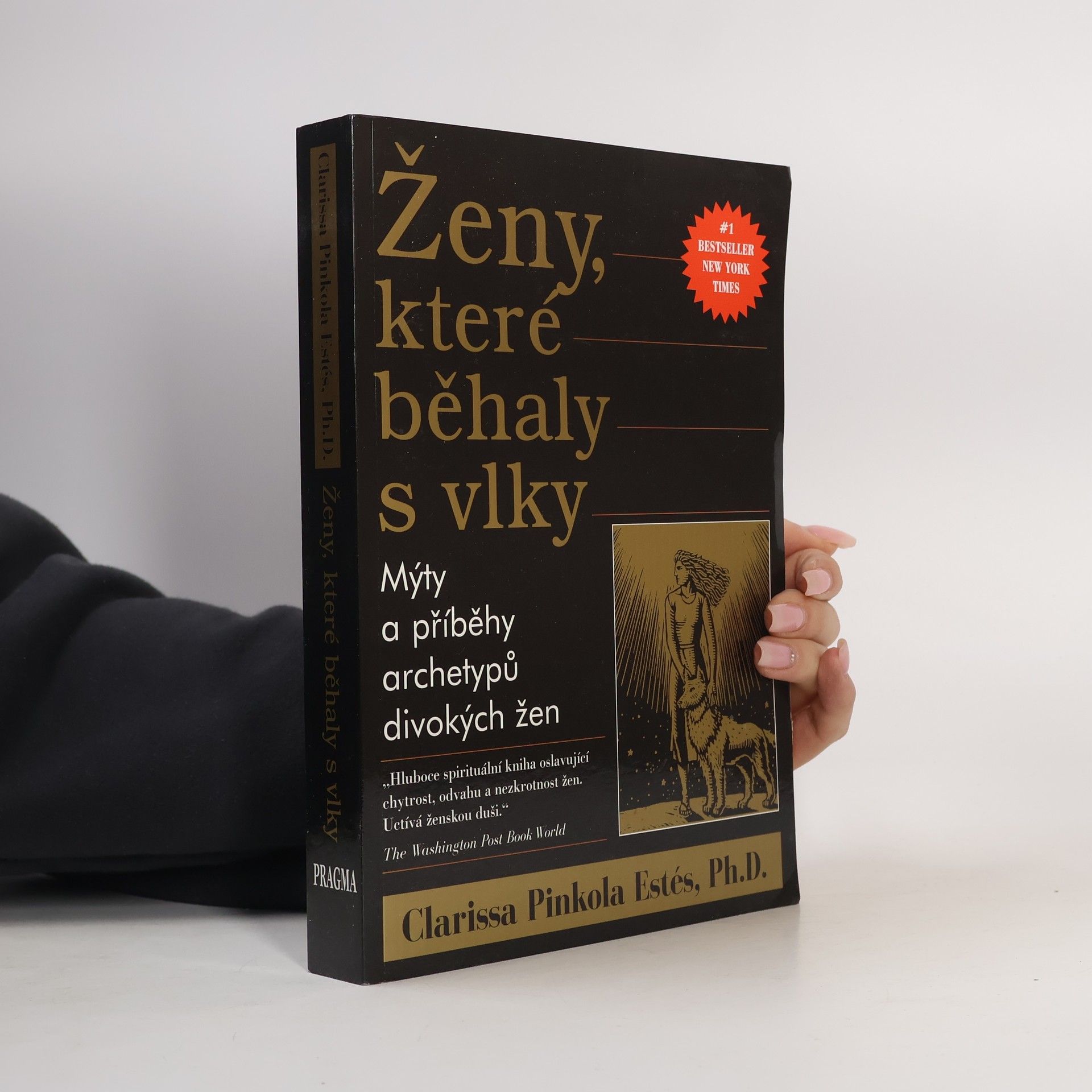 Clarissa Pinkolová Estésová Ženy, které běhaly s vlky