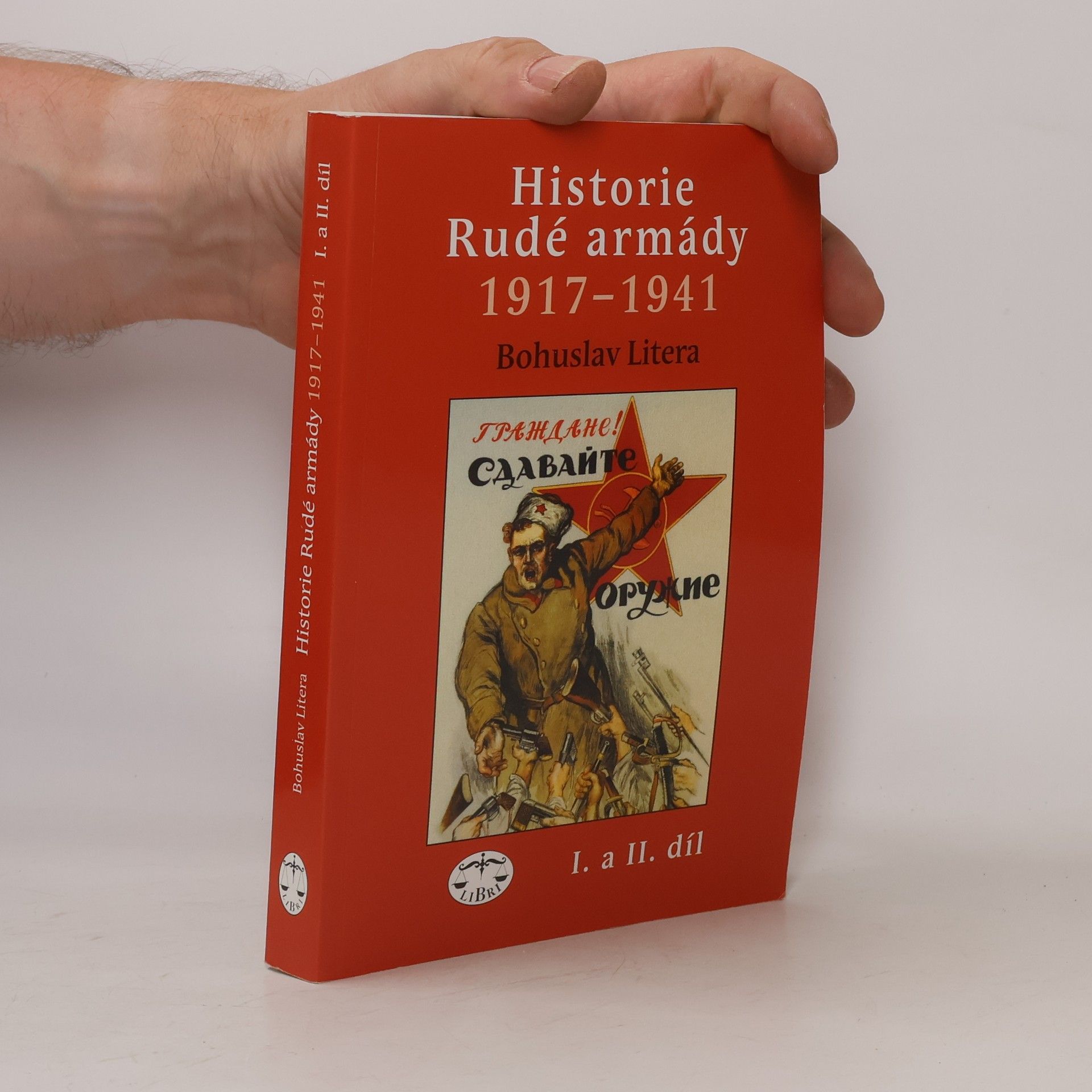 Bohuslav Litera Historie Rudé armády 1917-1941 I. a II. díl