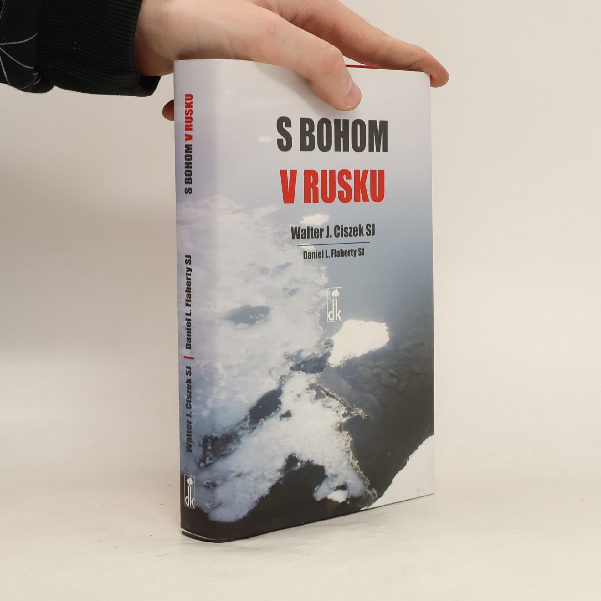 Walter Ciszek S Bohom v Rusku