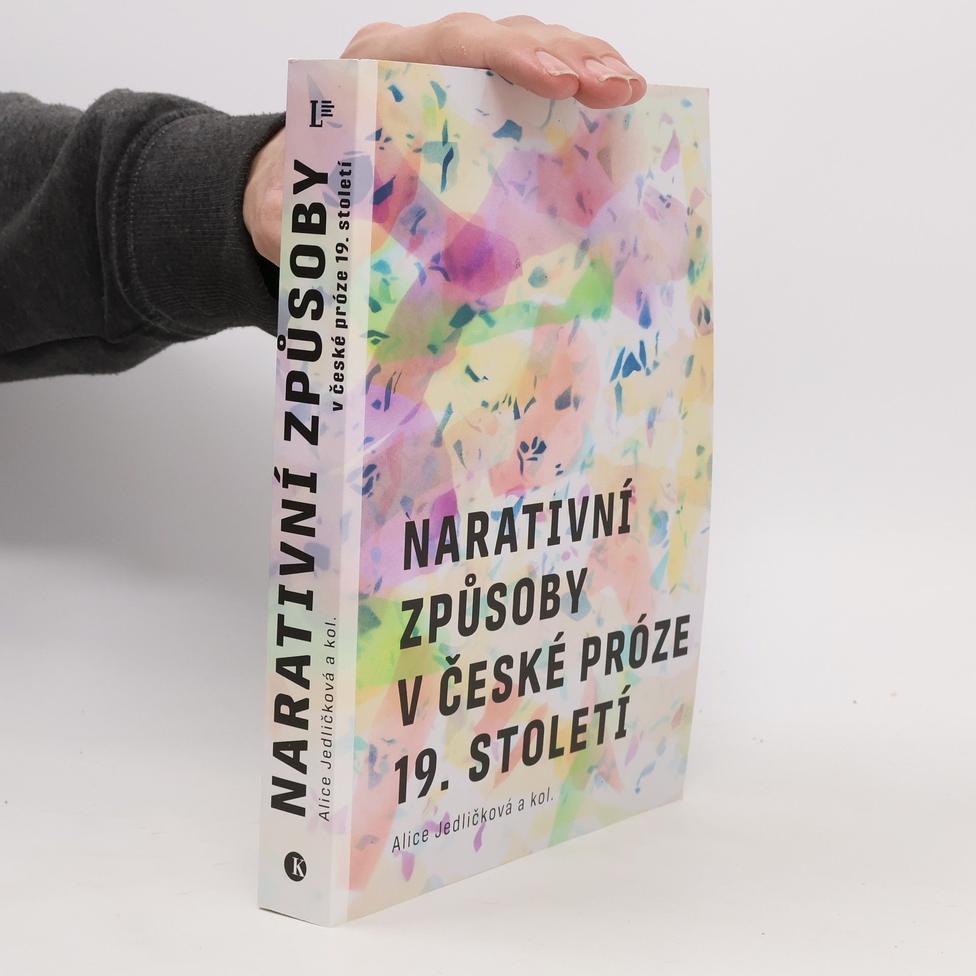 Alice Jedličková Narativní způsoby v české próze 19. století