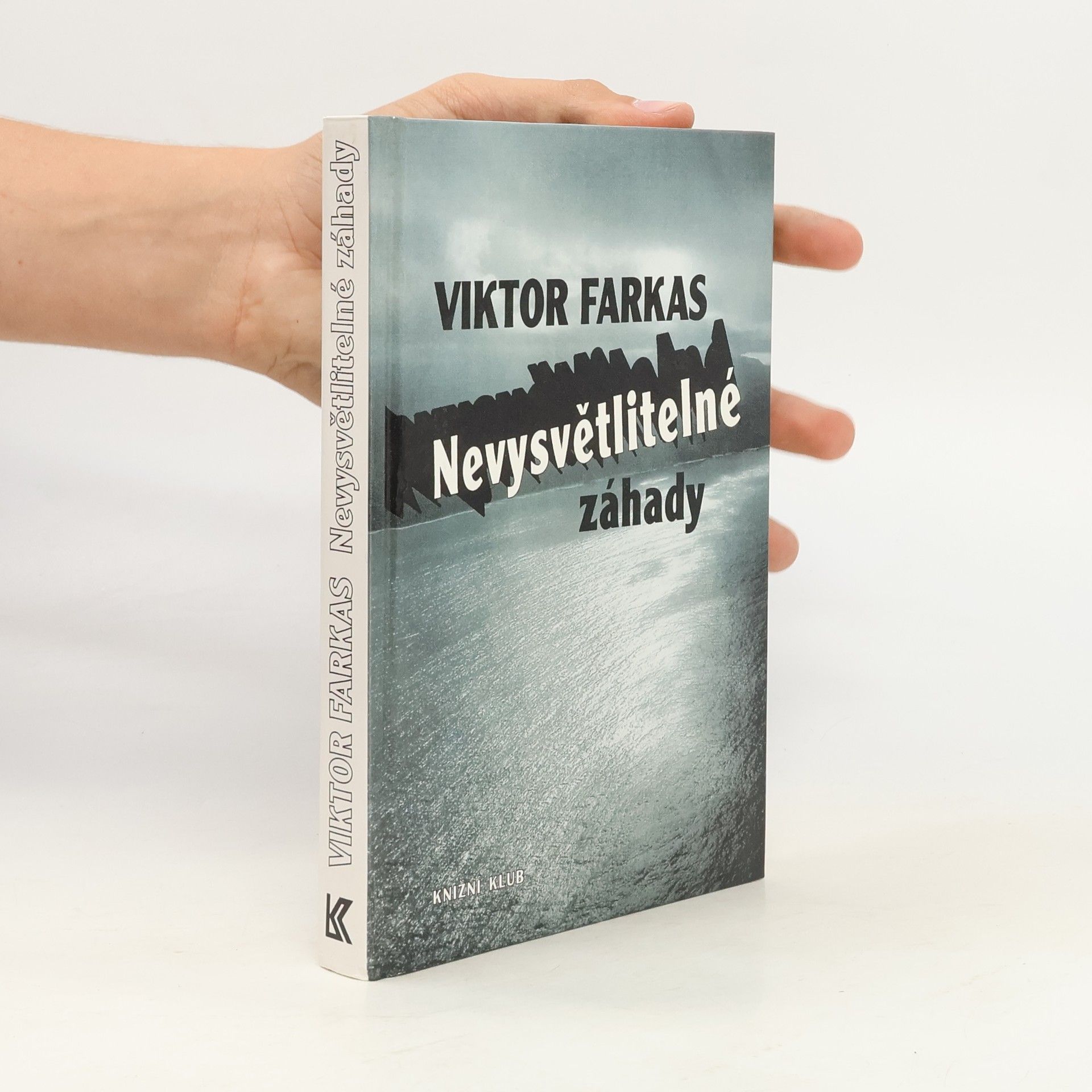 Viktor Farkas Nevysvětlitelné záhady