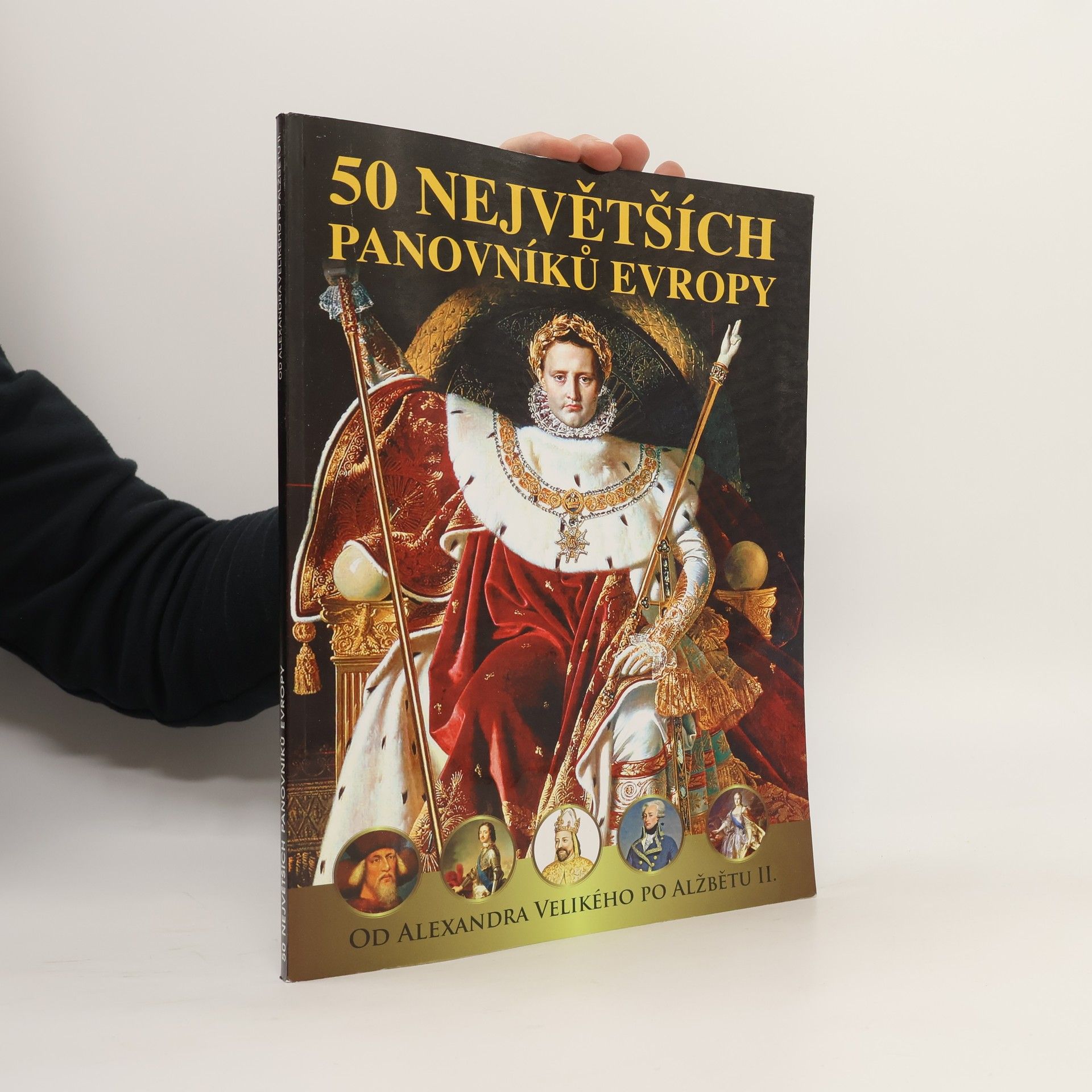 Autorenkollektiv 50 největších panovníků Evropy