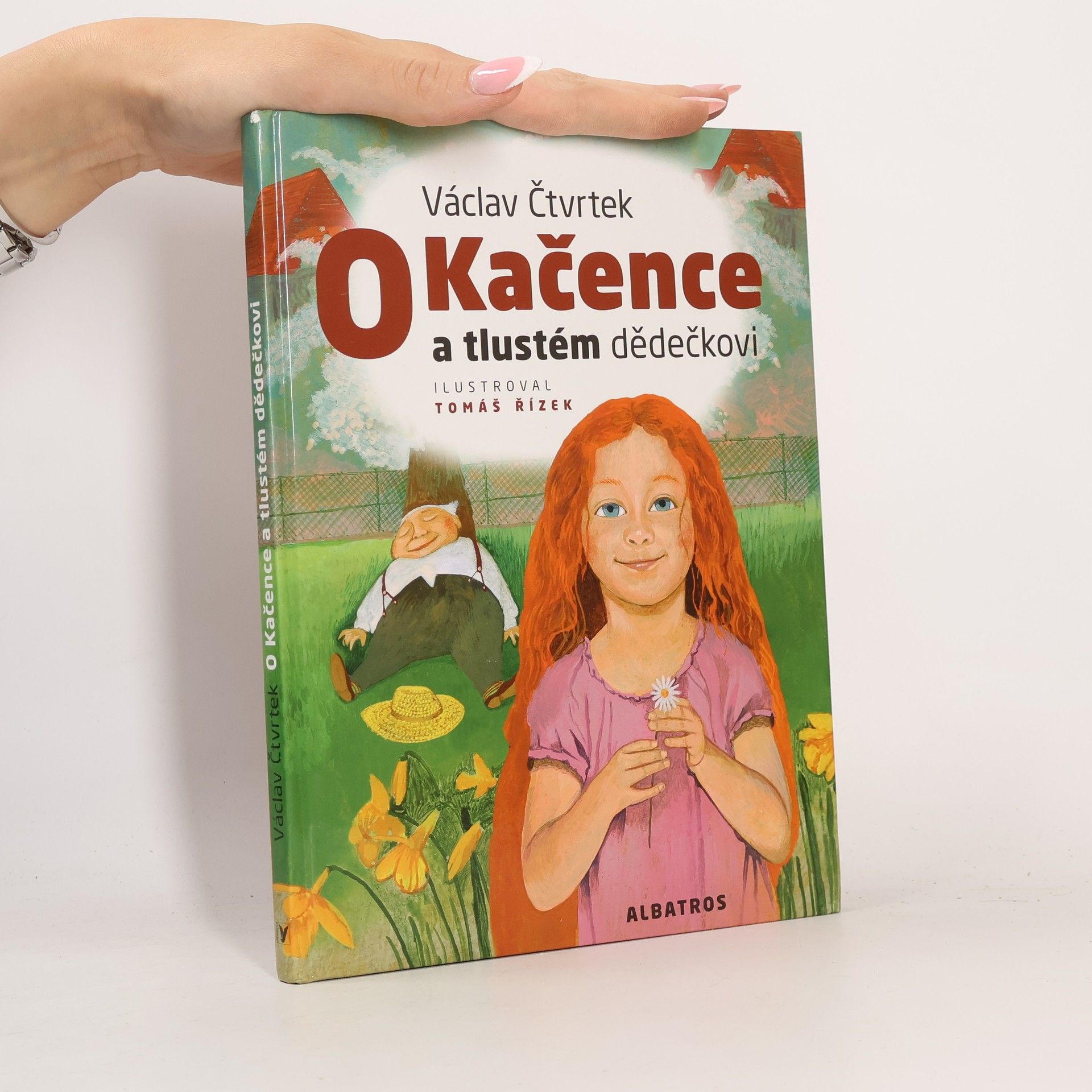 Václav Čtvrtek O Kačence a tlustém dědečkovi
