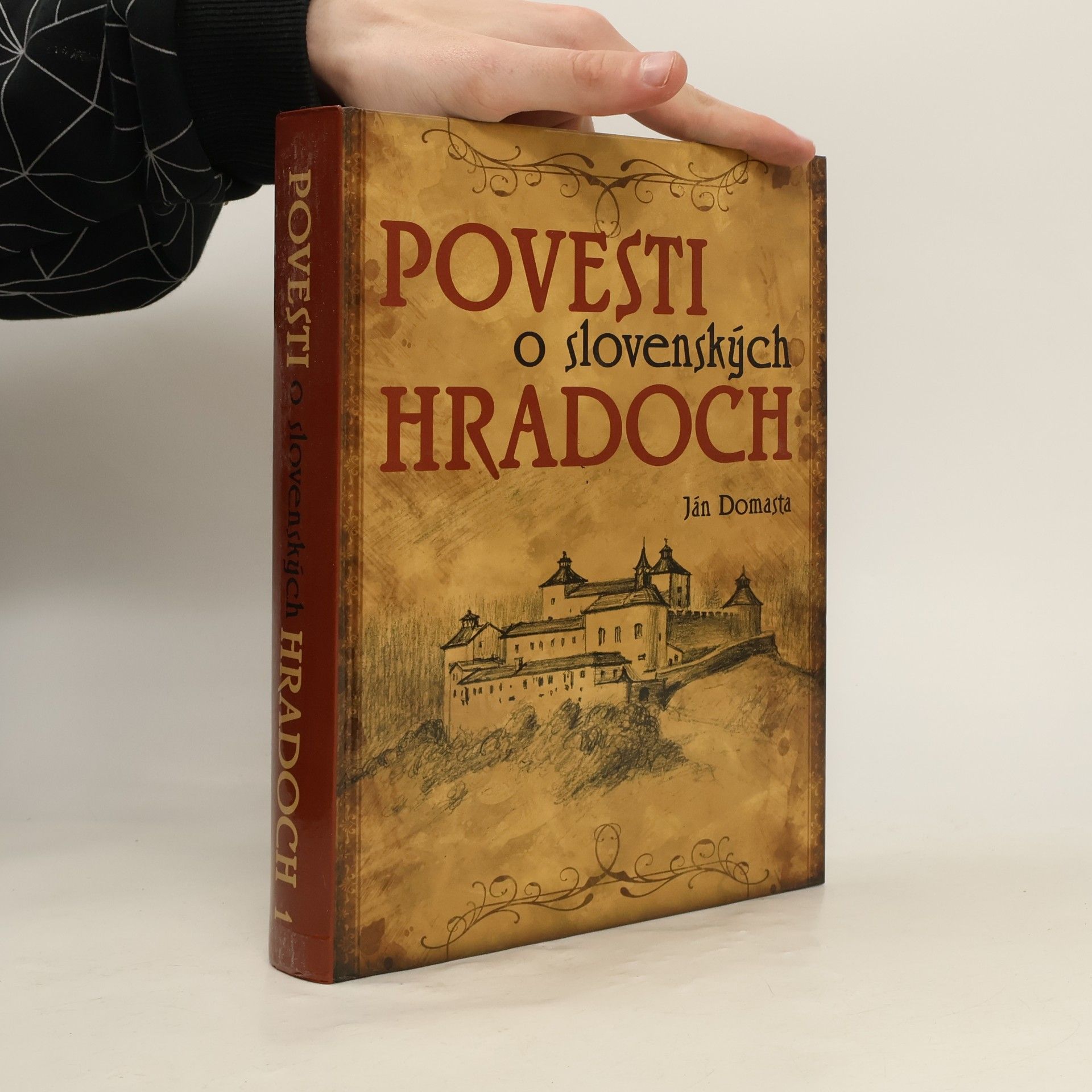 Ján Domasta Povesti o slovenských hradoch. 1