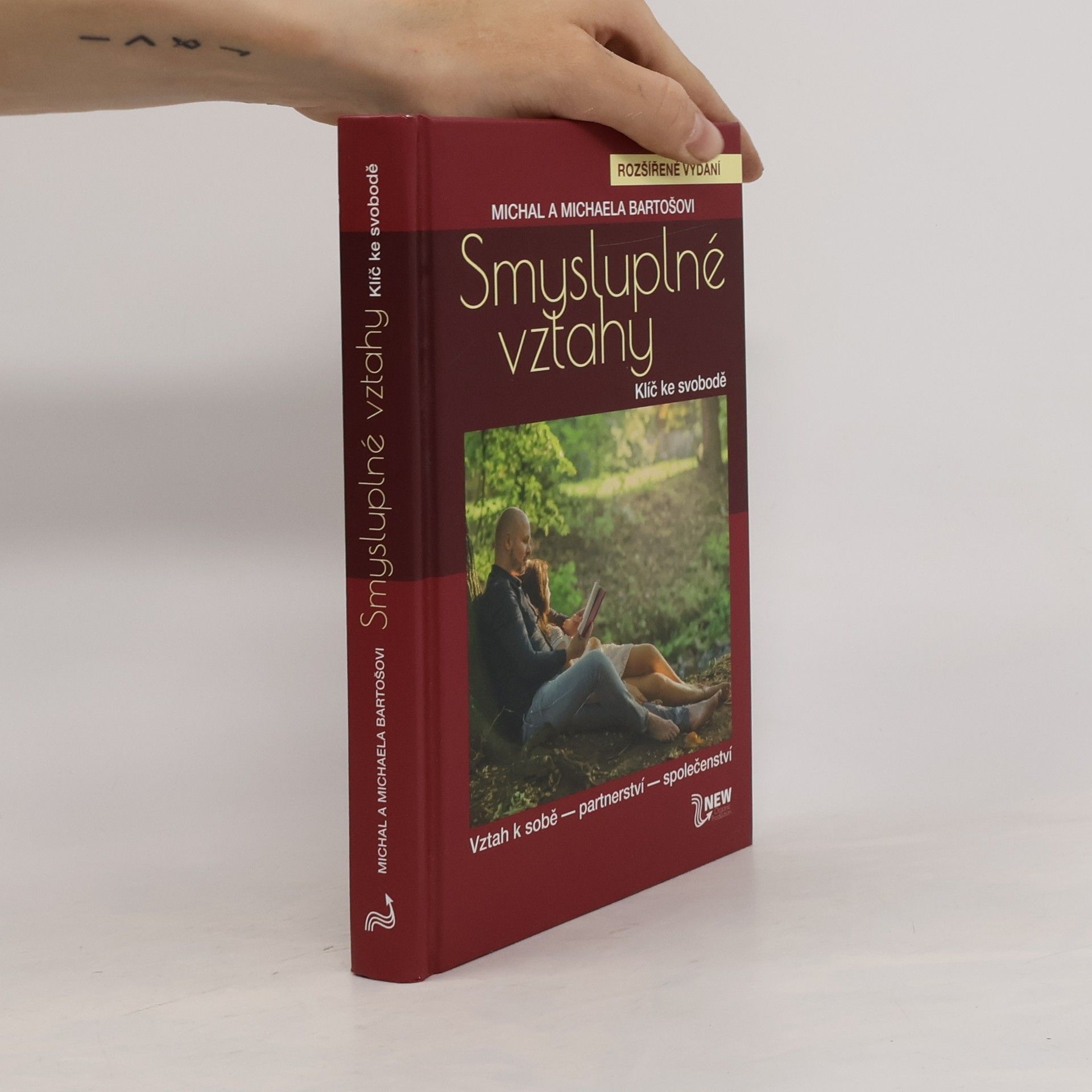 Michal Bartoš Smysluplné vztahy. Klíč ke svobodě