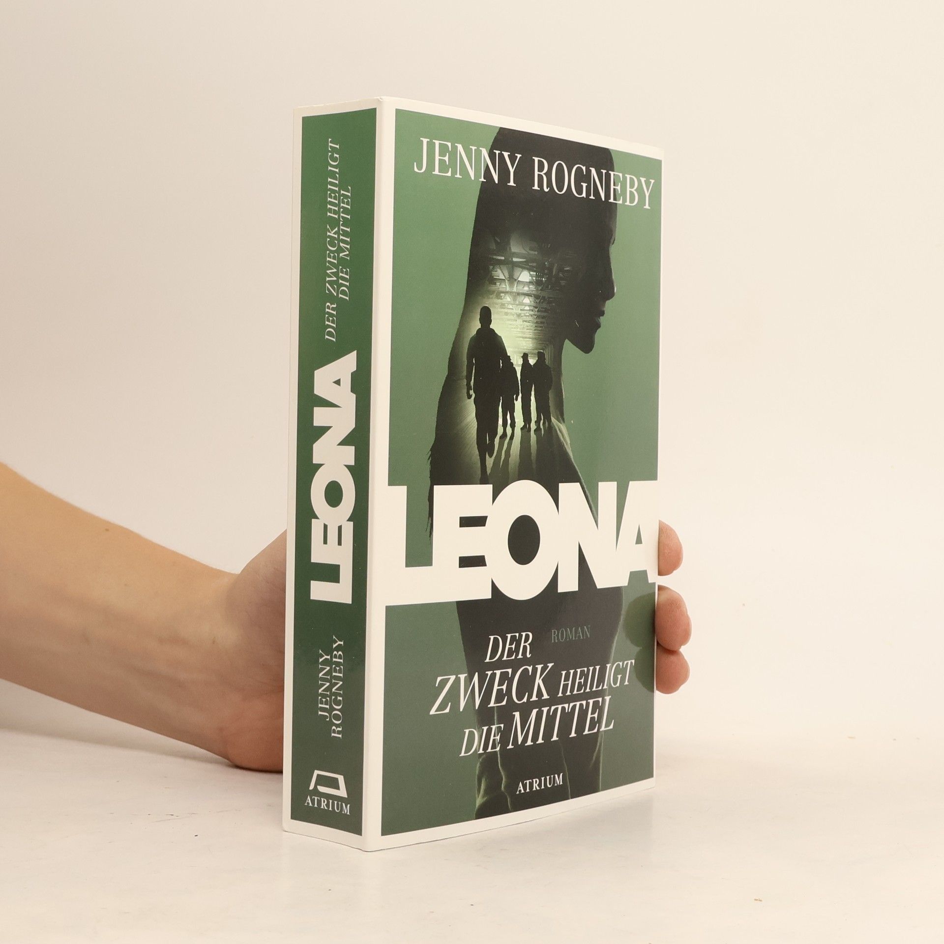 Jenny Rogneby Leona - der Zweck heiligt die Mittel