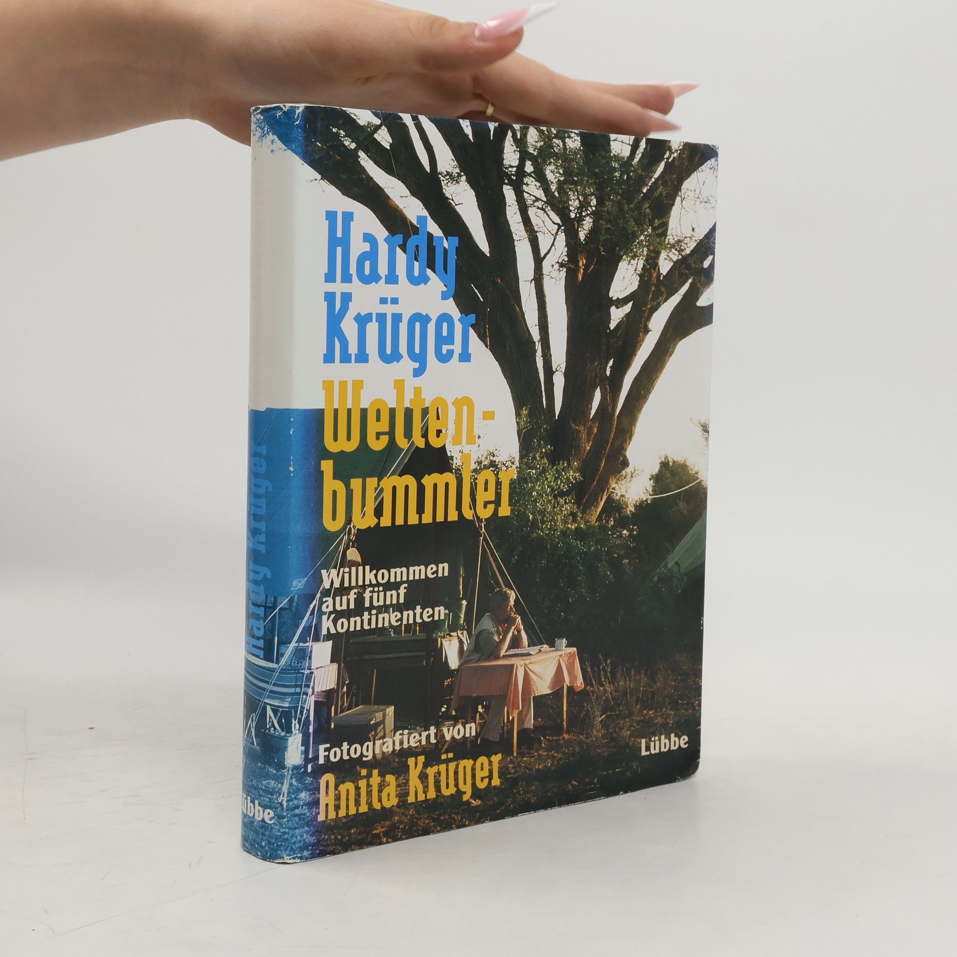 Hardy Krüger Weltenbummler. Willkommen auf fünf Kontinenten.