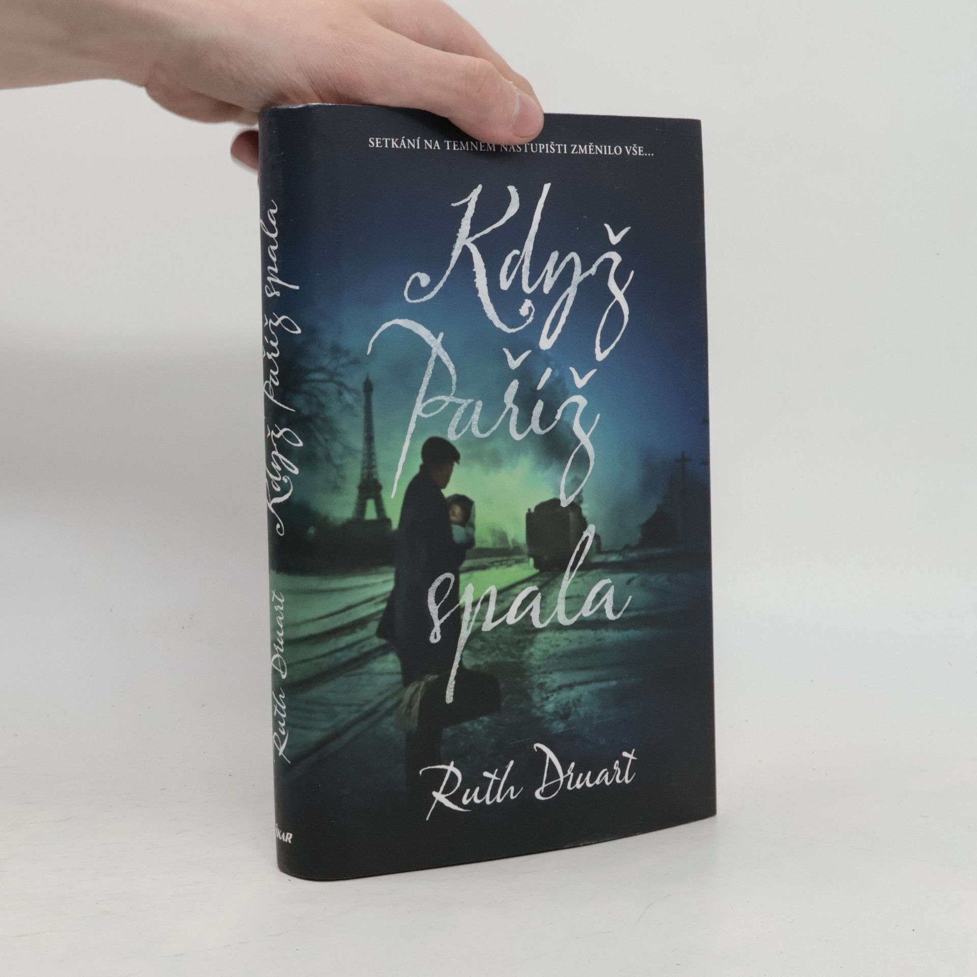 Ruth Druart Když Paříž spala