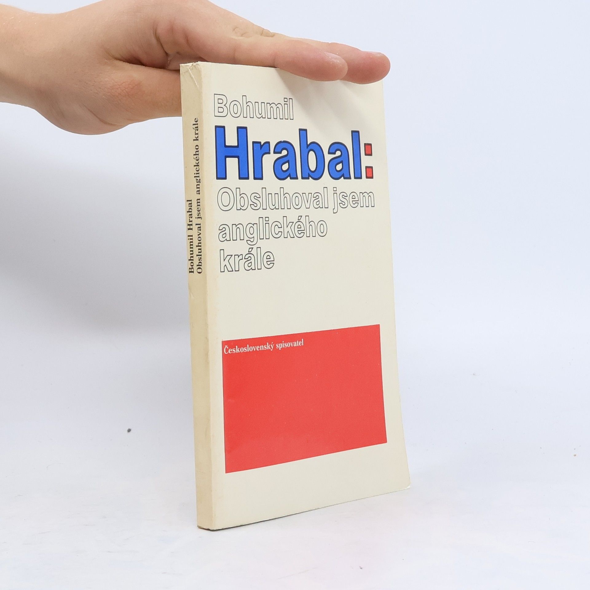 Bohumil Hrabal Obsluhoval jsem anglického krále