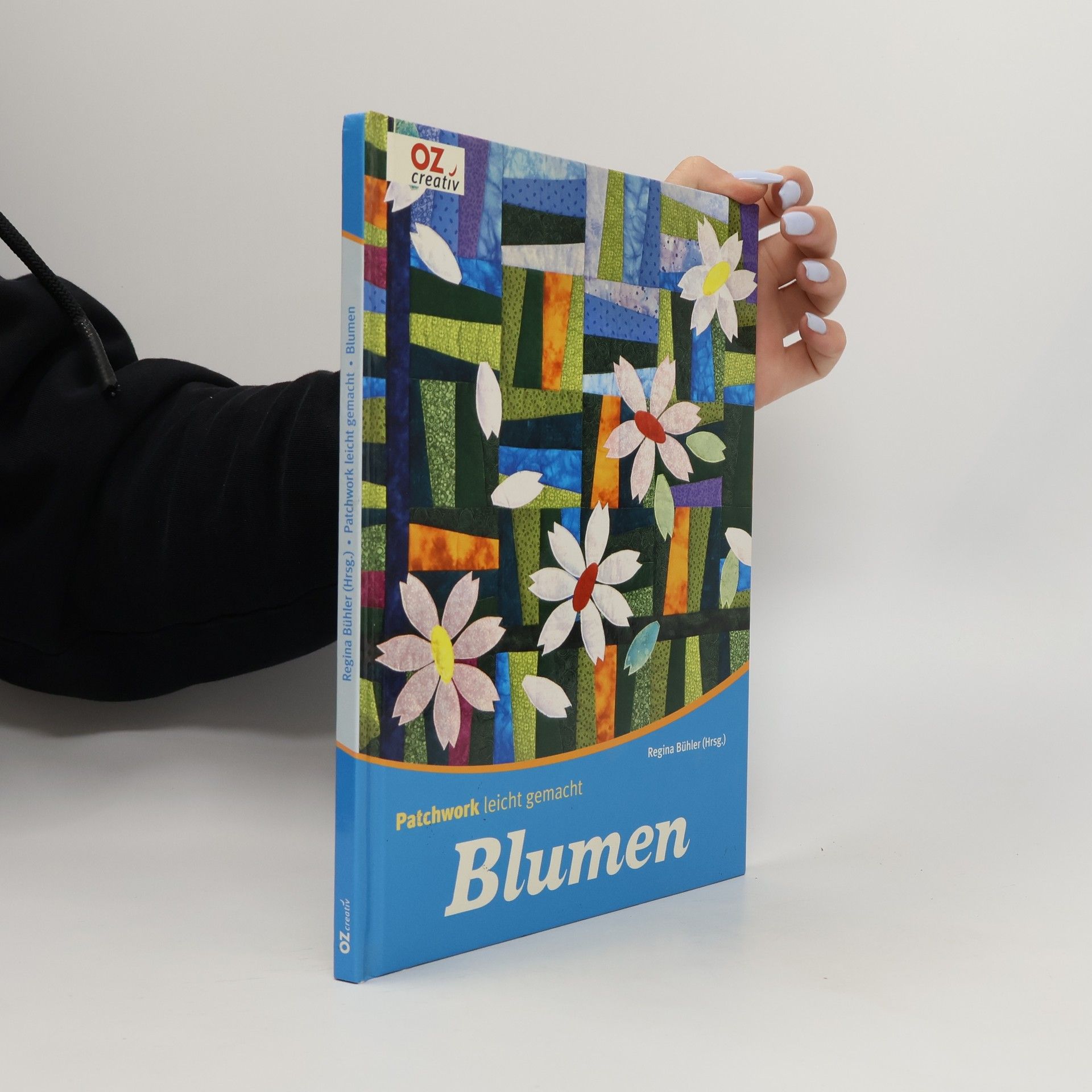 Regina Bühler Patchwork leicht gemacht - Blumen