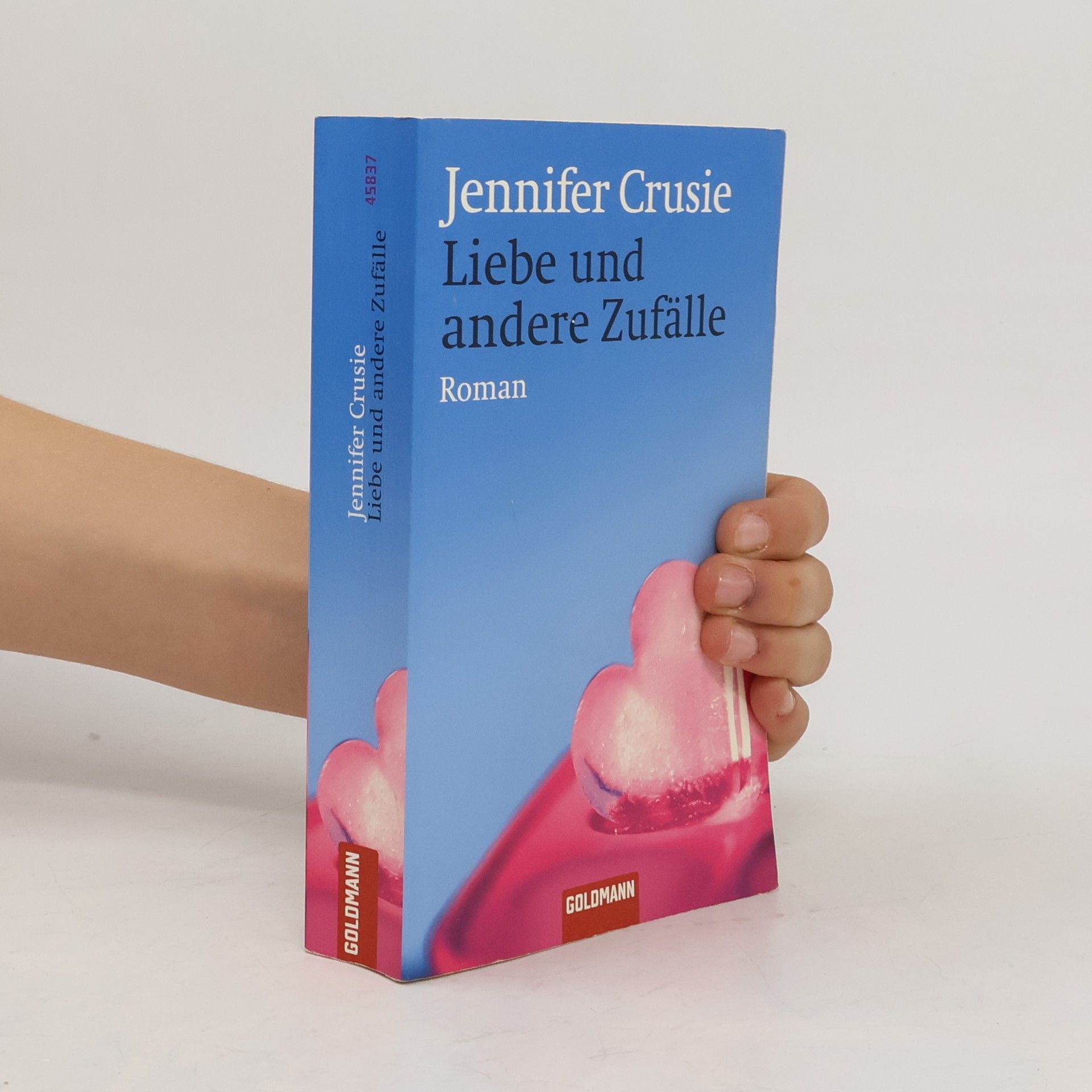 Jennifer Crusie Liebe und andere Zufälle
