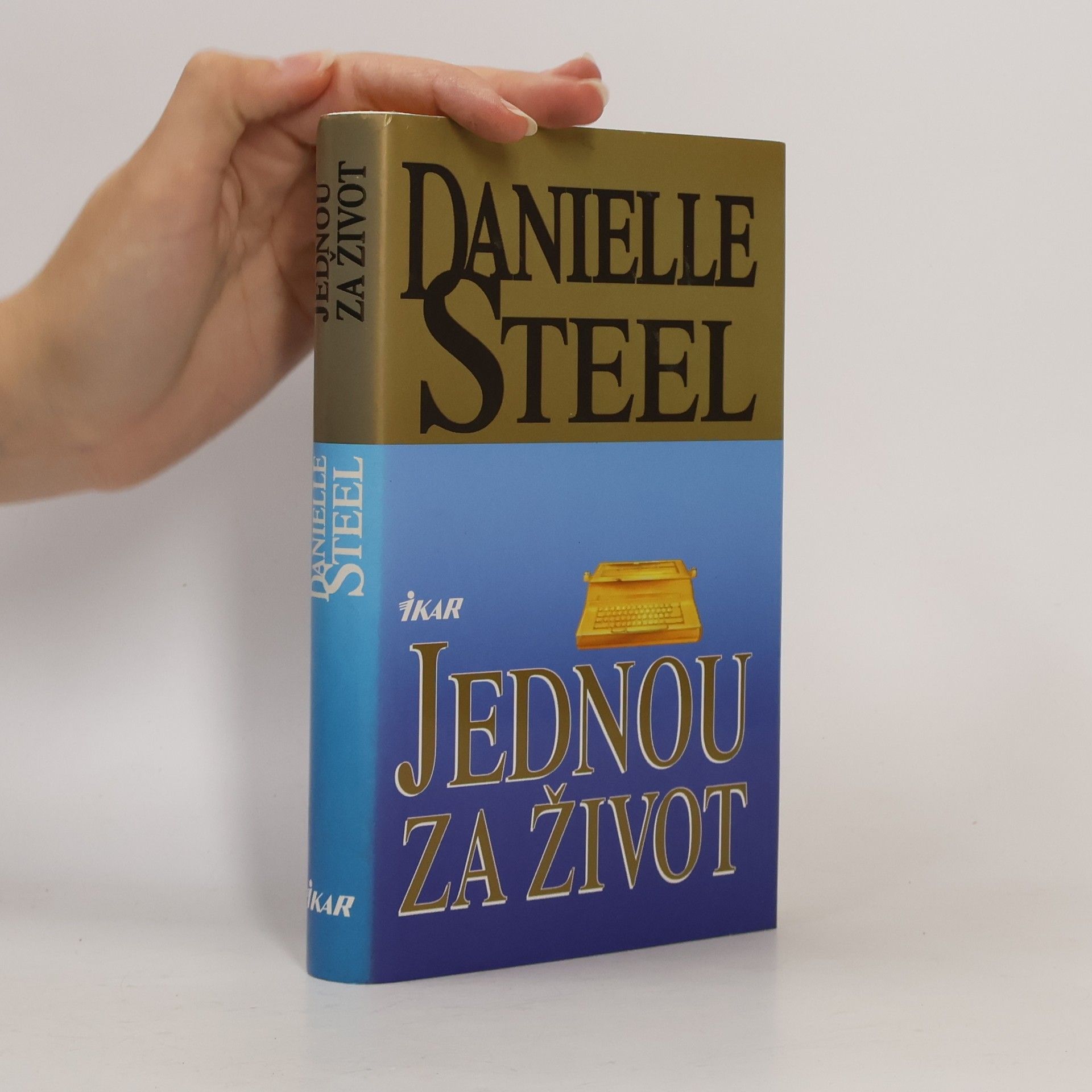 Danielle Steel Jednou za život