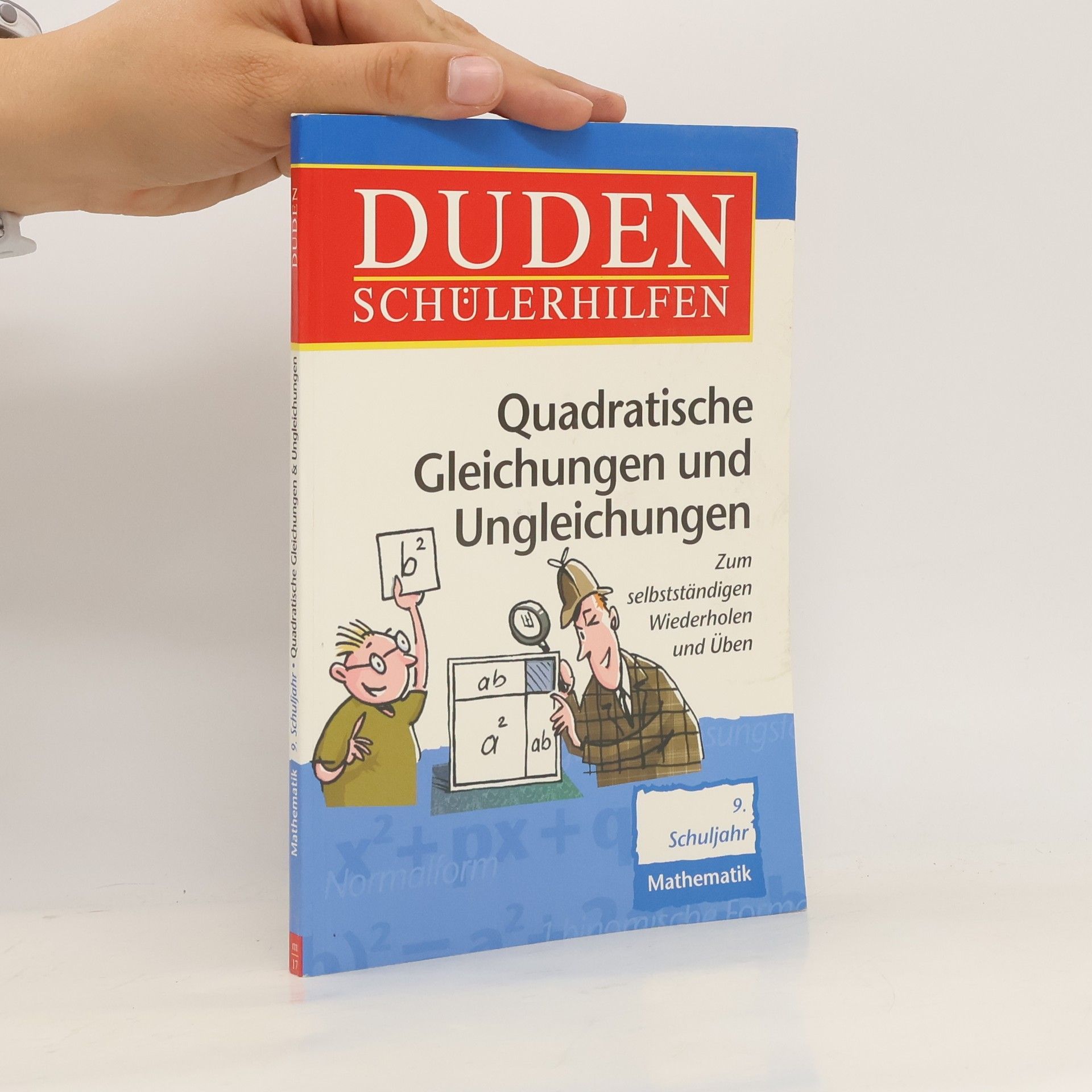 Bibliographisches Institut & F. A. Brockhaus AG Duden Schülerhilfen - 9: Quadratische Gleichungen und Ungleichungen
