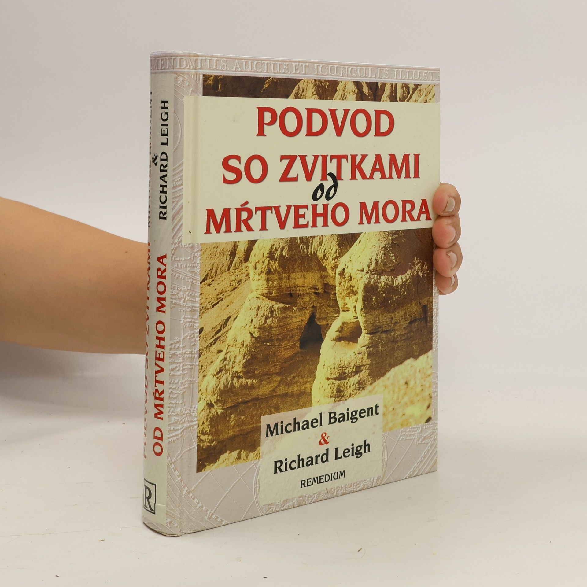Michael Baigent Podvod so zvitkami od Mŕtveho mora