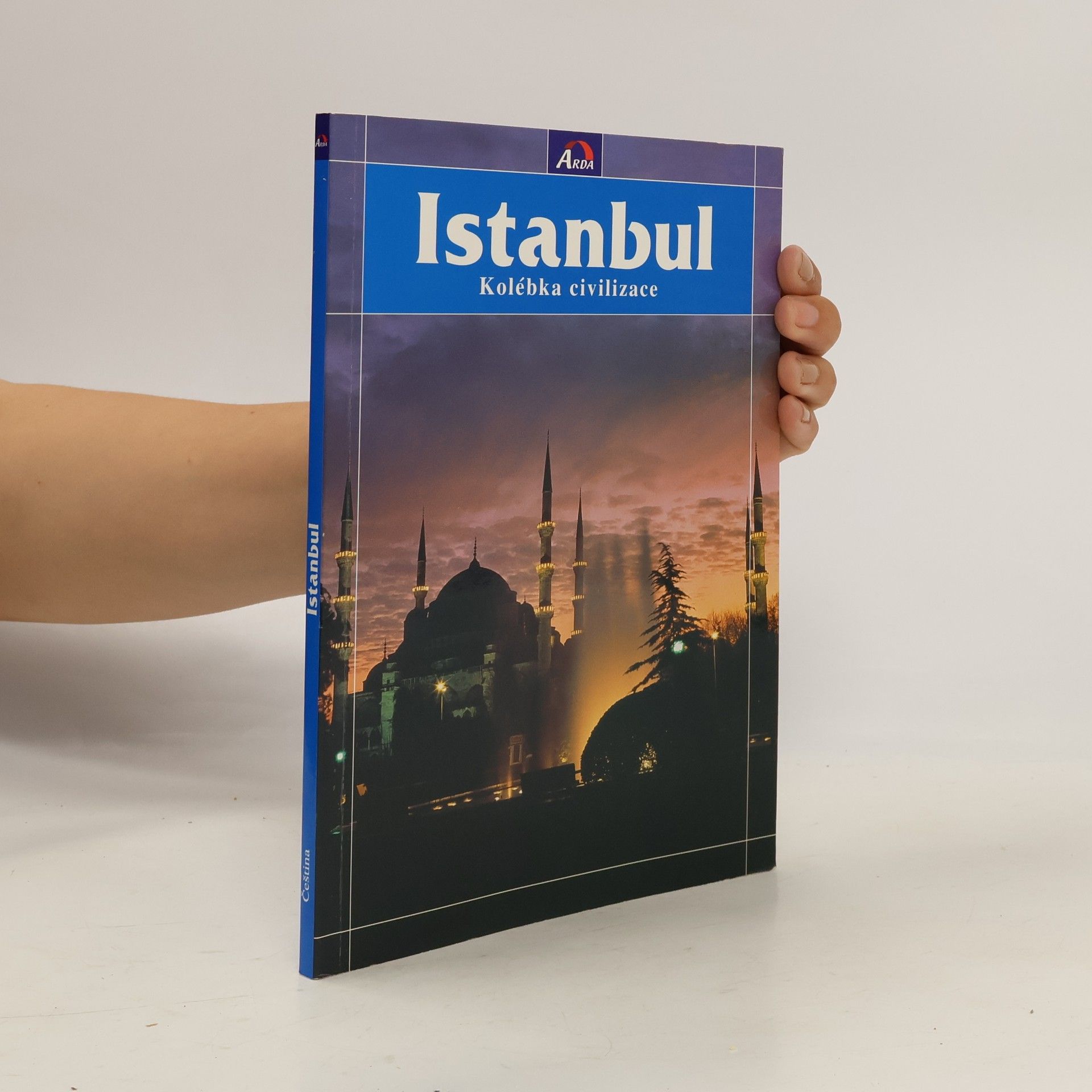 Various authors Istanbul, kolébka civilizace