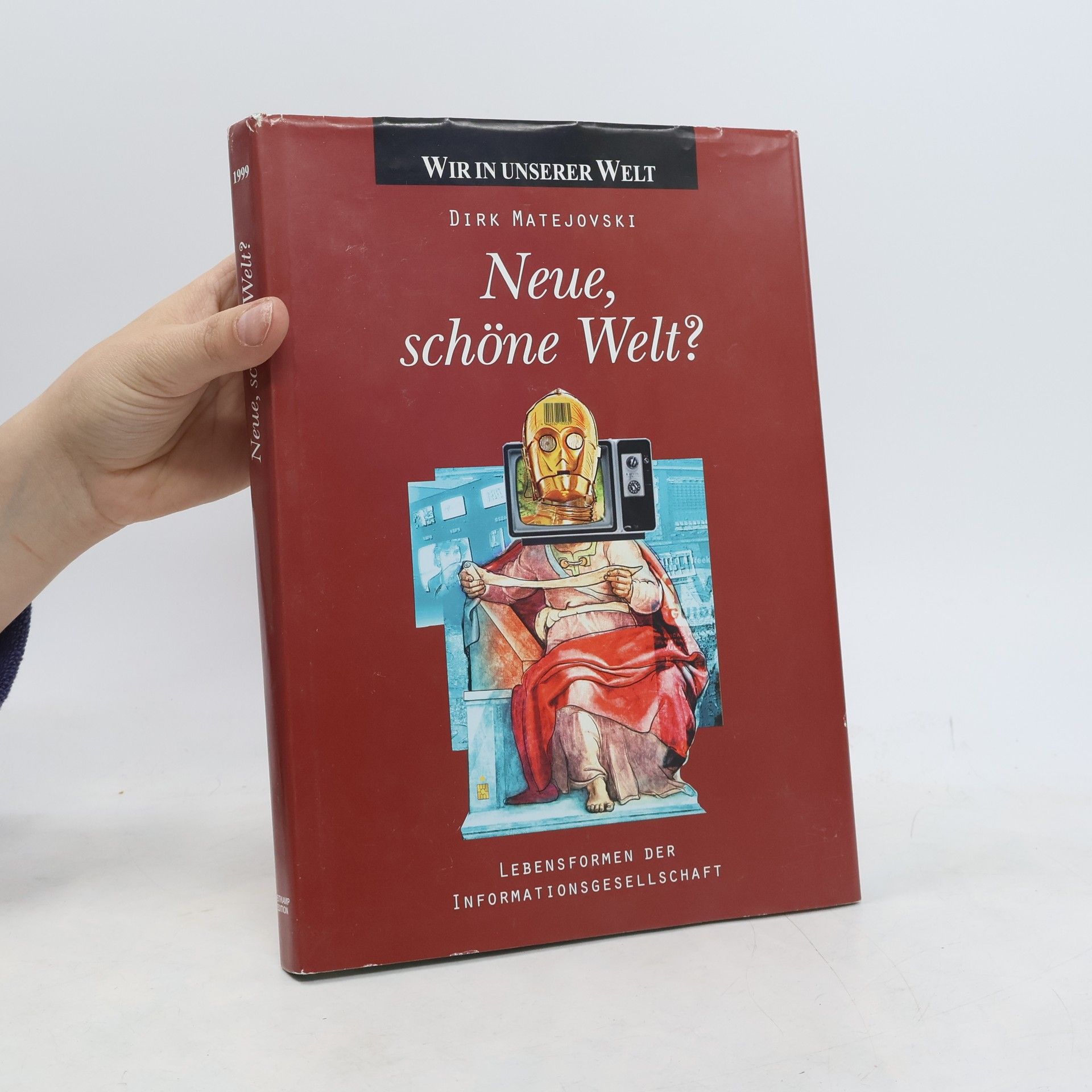 Dirk Matejovski Neue, schöne Welt?