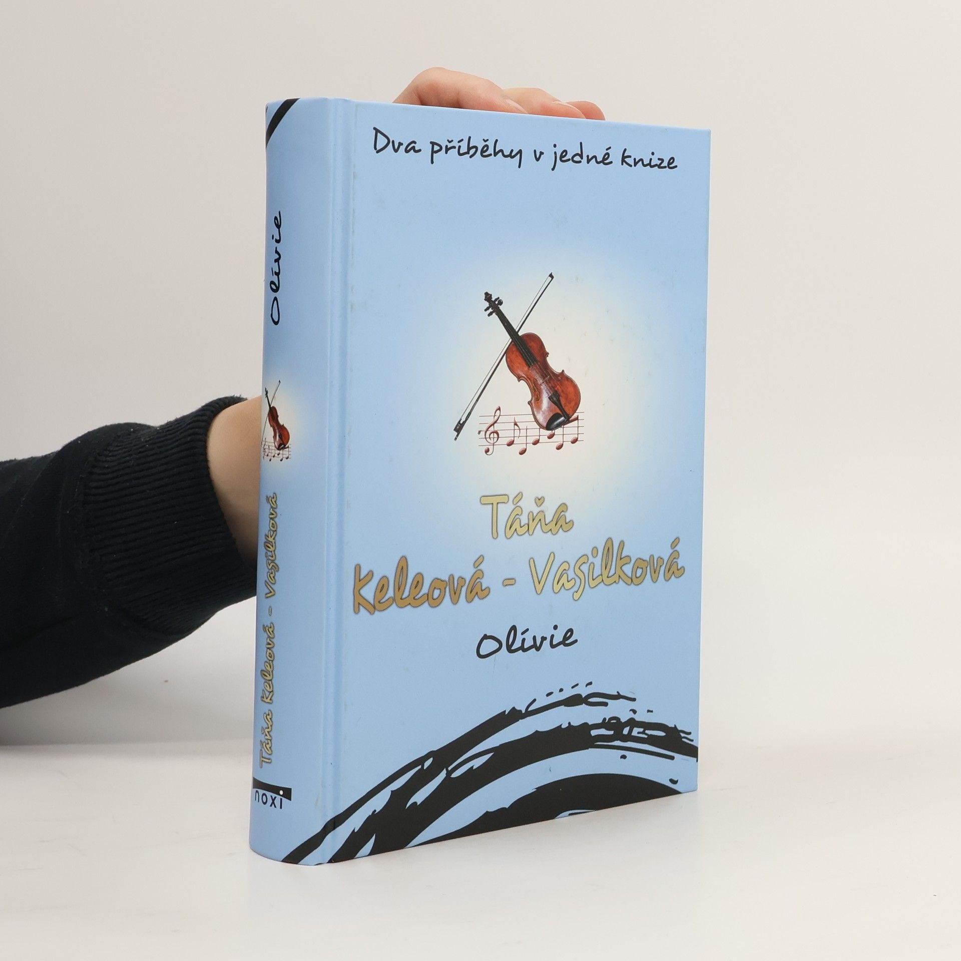 Táňa Keleová Vasilková Olívie. Olívie a on