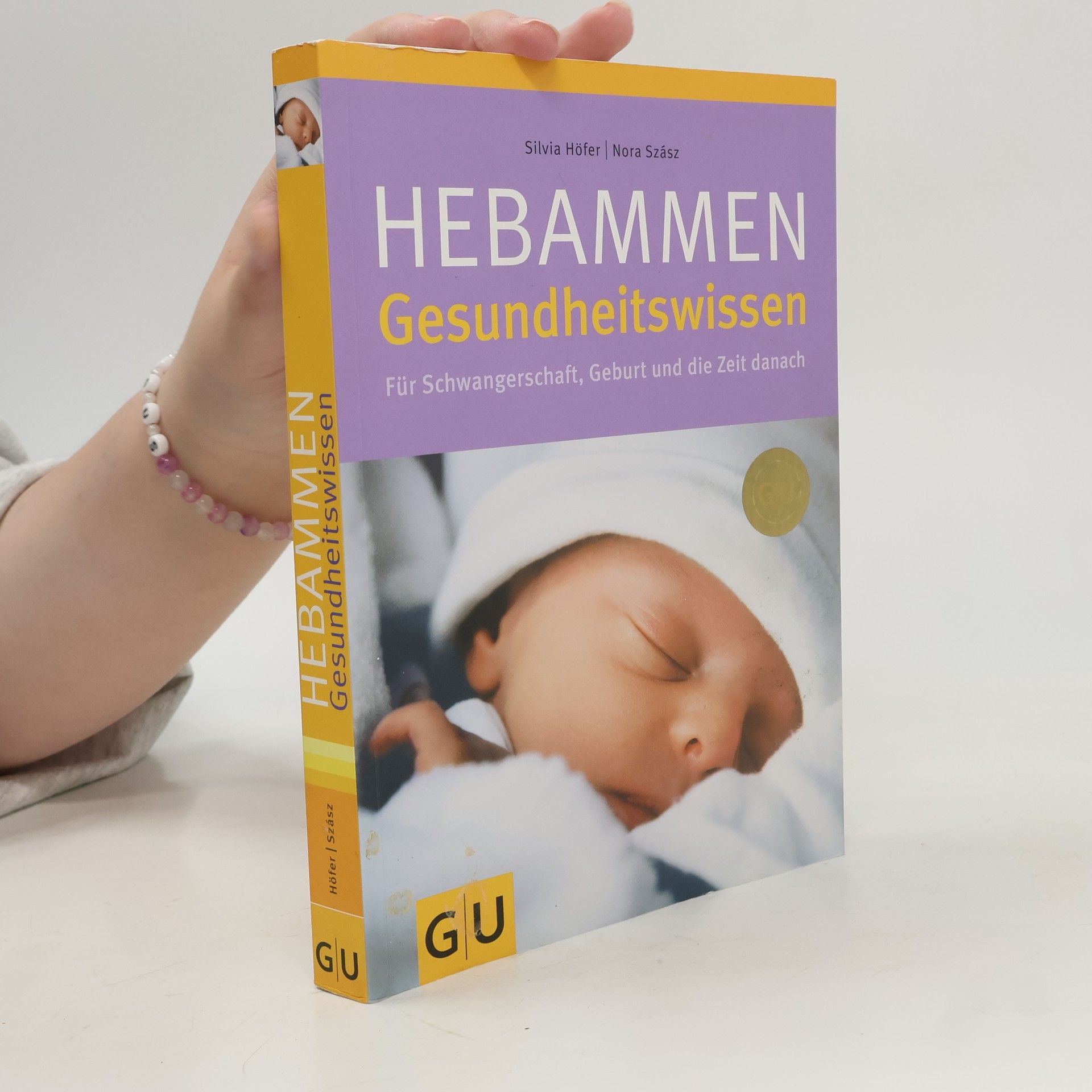 Silvia Höfer Hebammen Gesundheitswissen für Schwangerschaft, Geburt und die Zeit danach