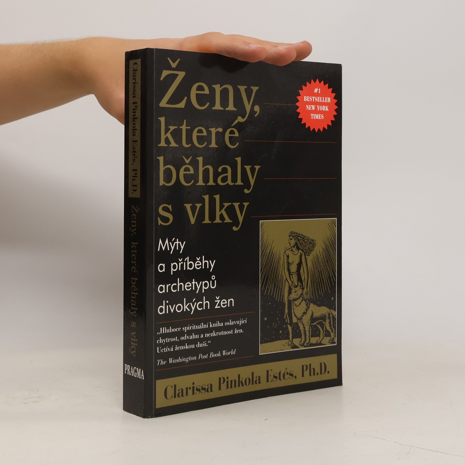 Clarissa Pinkola Estés Phd Ženy, které běhaly s vlky