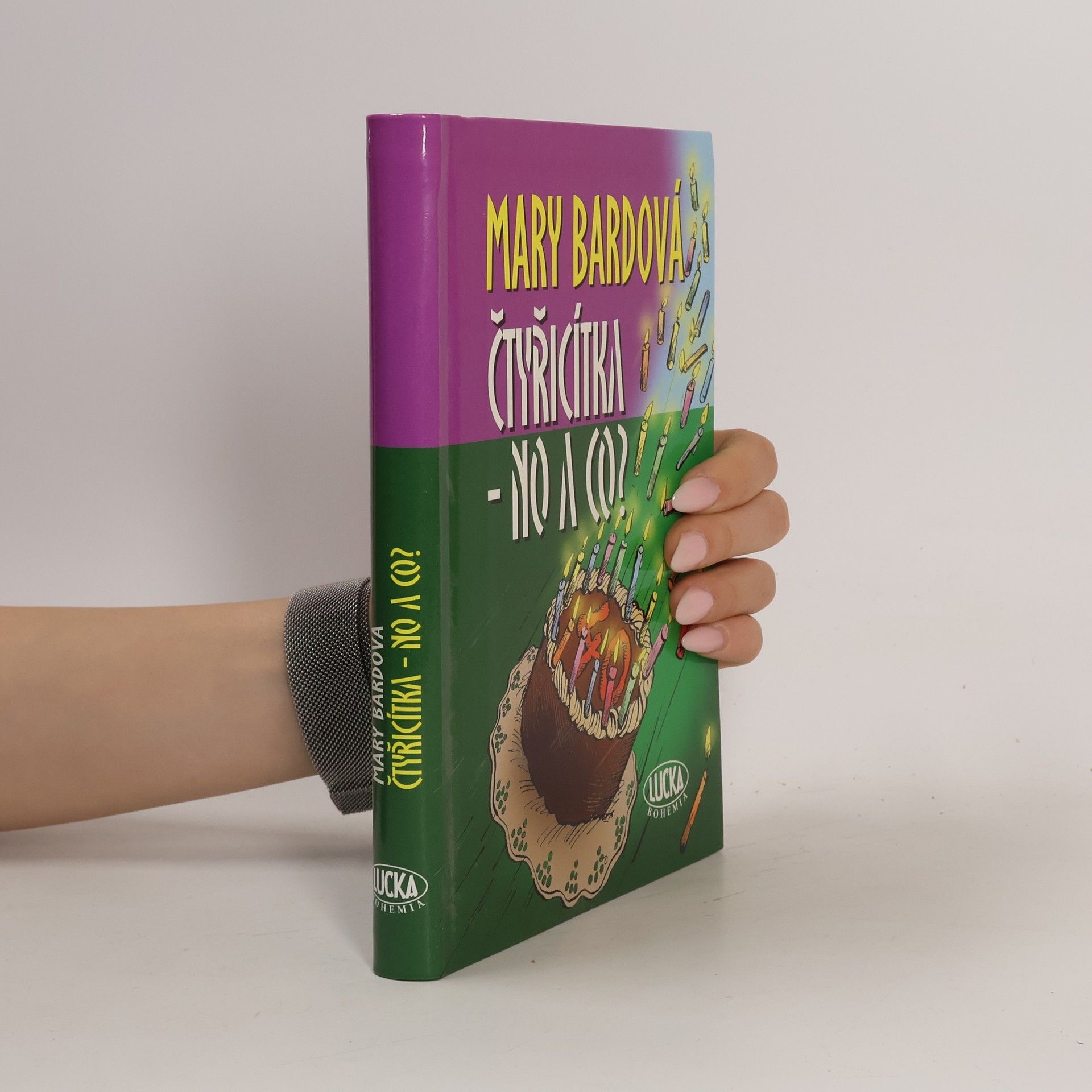 Mary Bard Čtyřicítka - no a co?