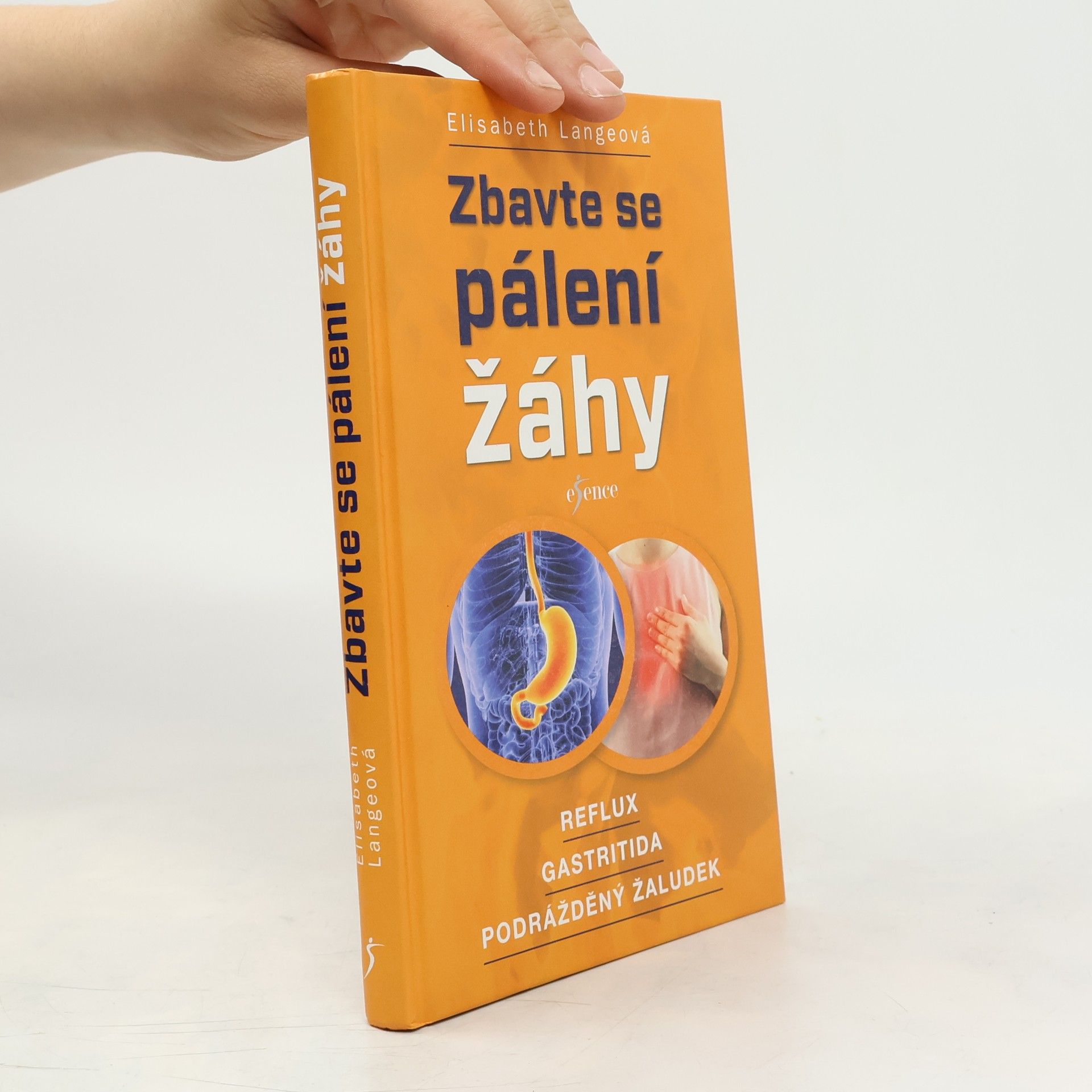 Maria-Elisabeth Lange Zbavte se pálení žáhy : reflux, gastritida, podrážděný žaludek