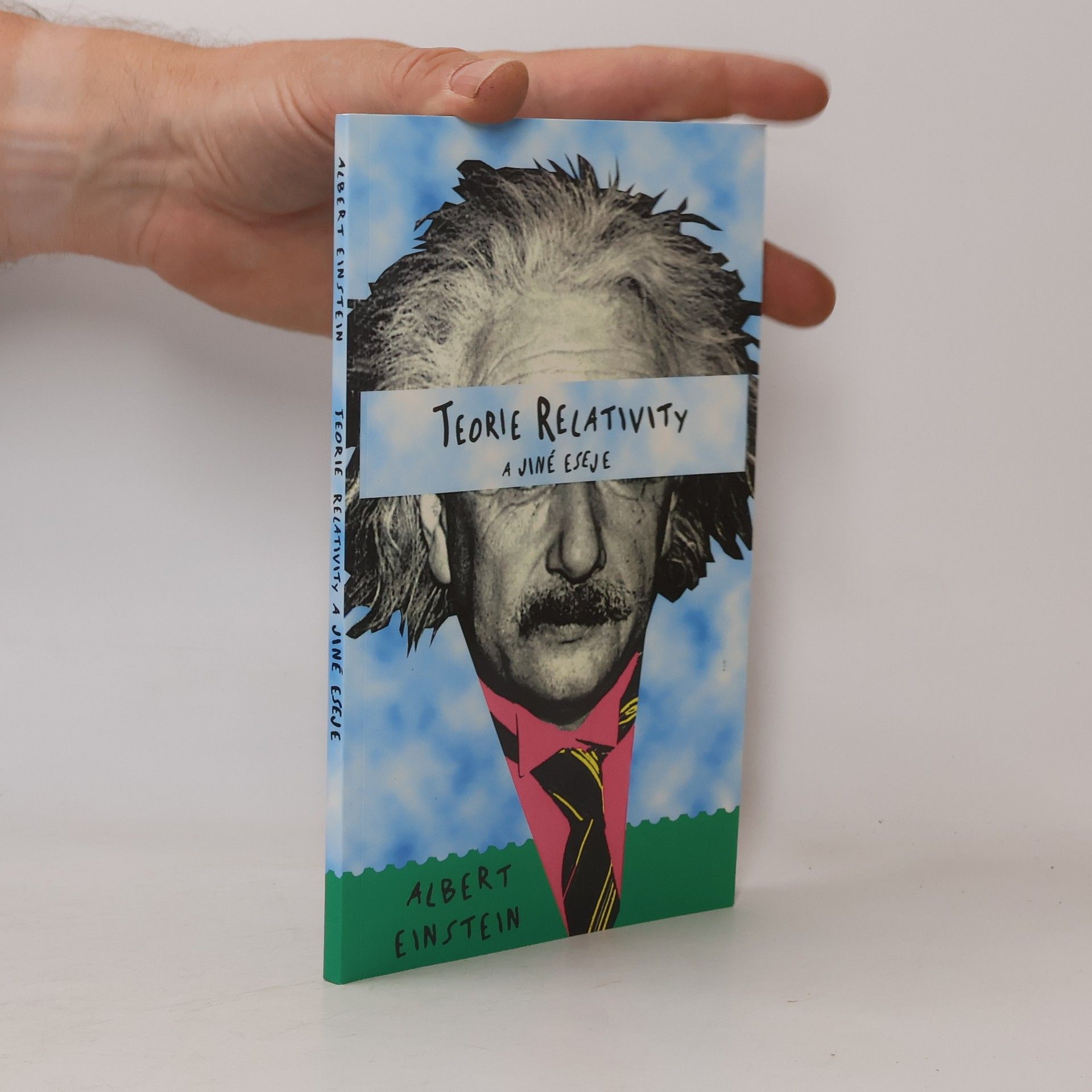 Albert Einstein Teorie relativity a jiné eseje