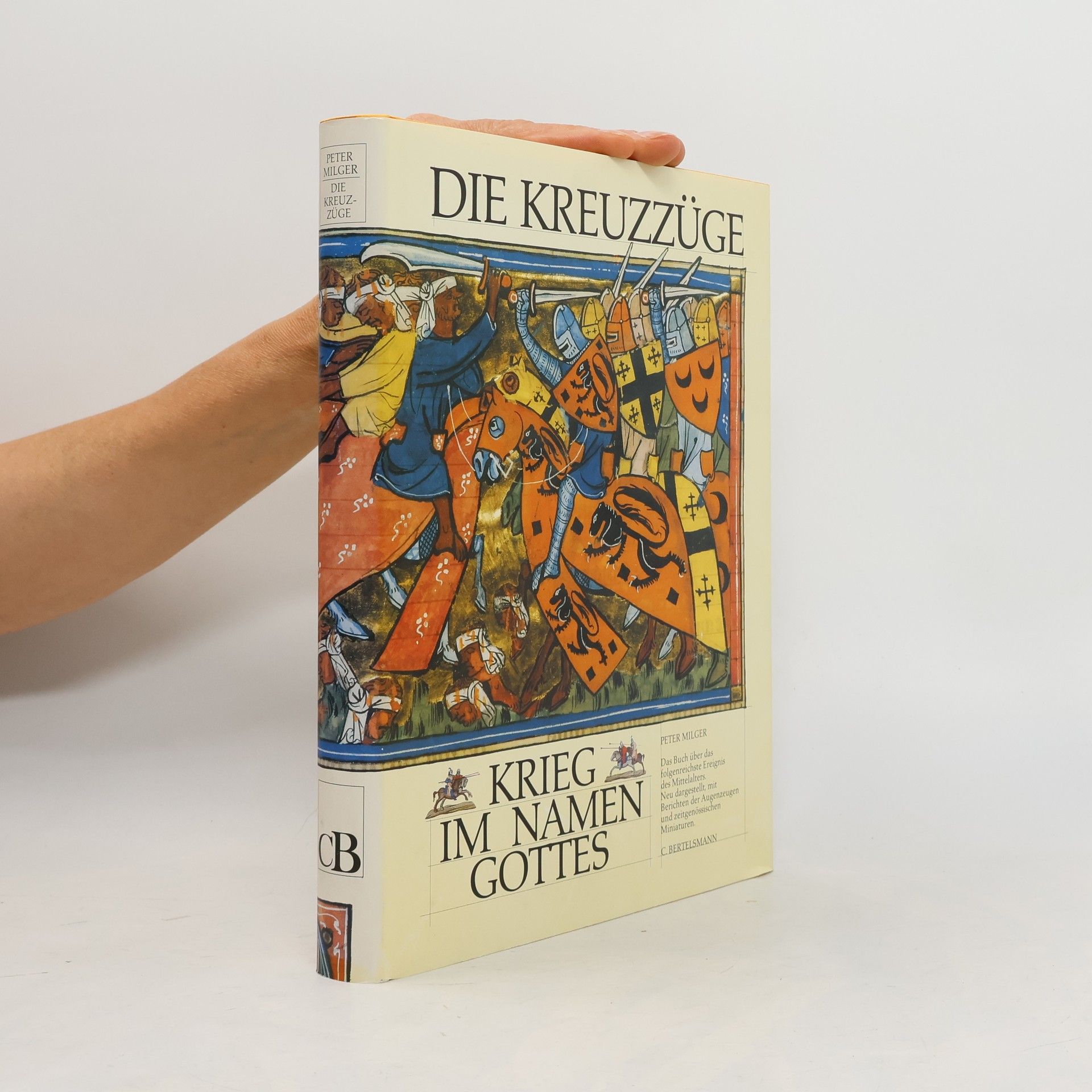 Die Kreuzzüge. Krieg im Namen Gottes