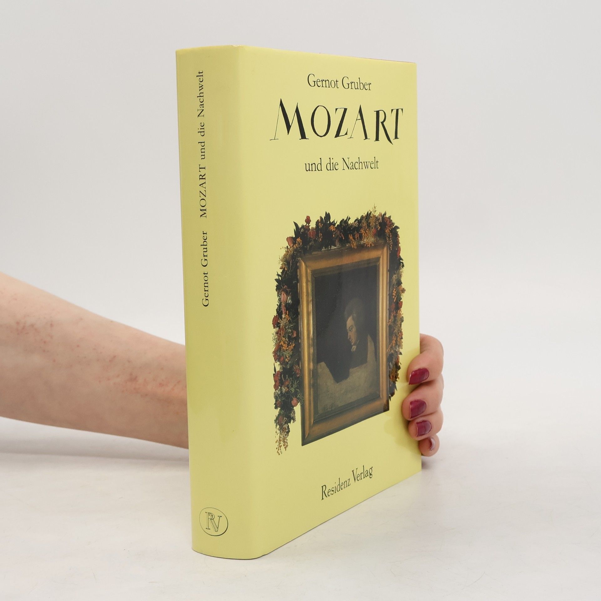 Gernot Gruber Mozart und die Nachwelt