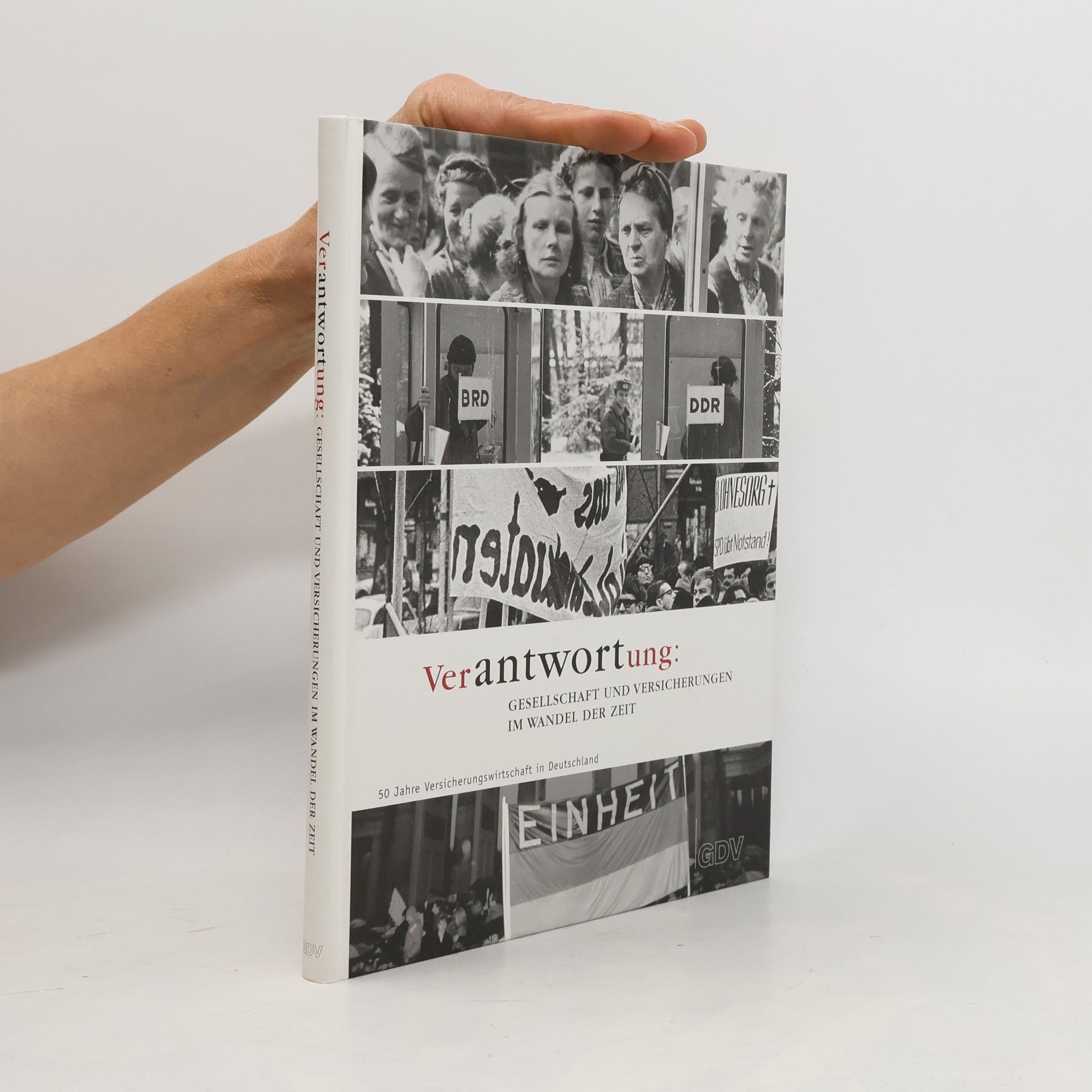 Autorenkollektiv Verantwortung. Gesellschaft und Versicherungen im Wandel der Zeit