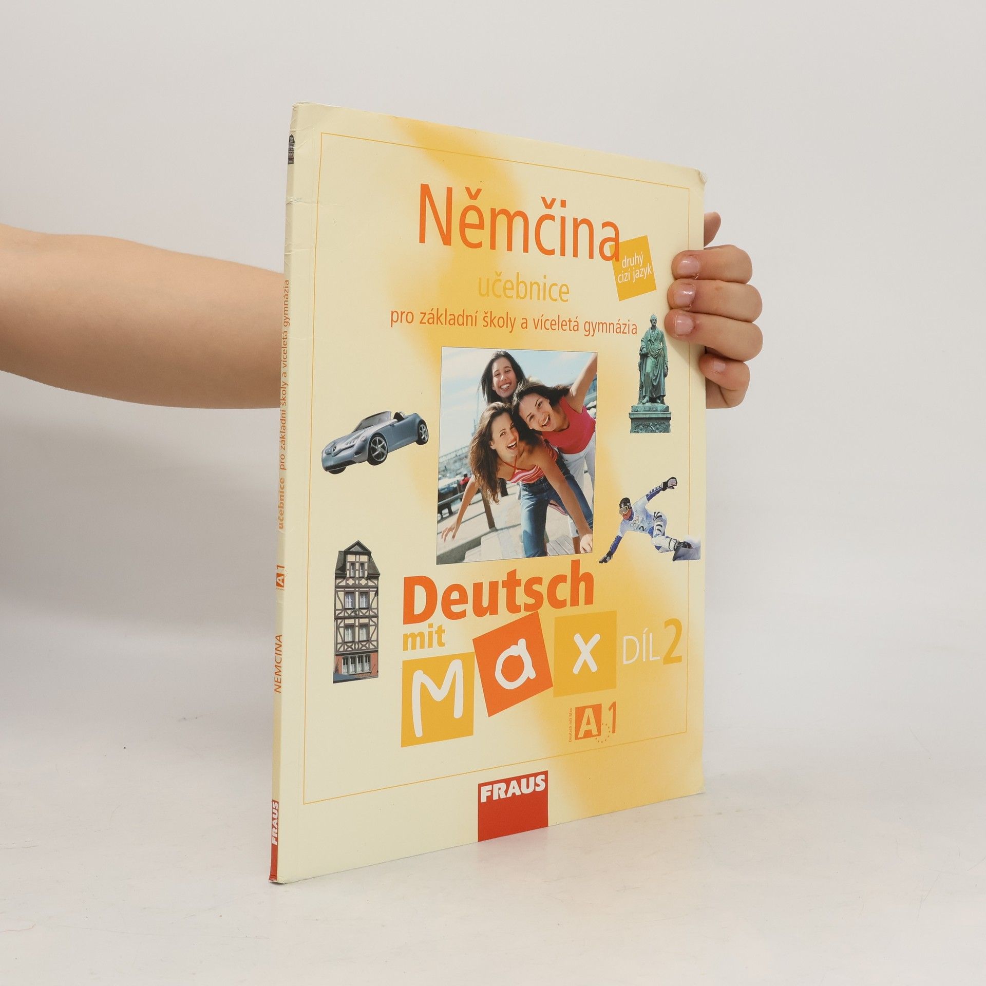 Olga Fišarová Němčina A1 : Deutsch mit Max : pro základní školy a víceletá gymnázia. Díl 2.