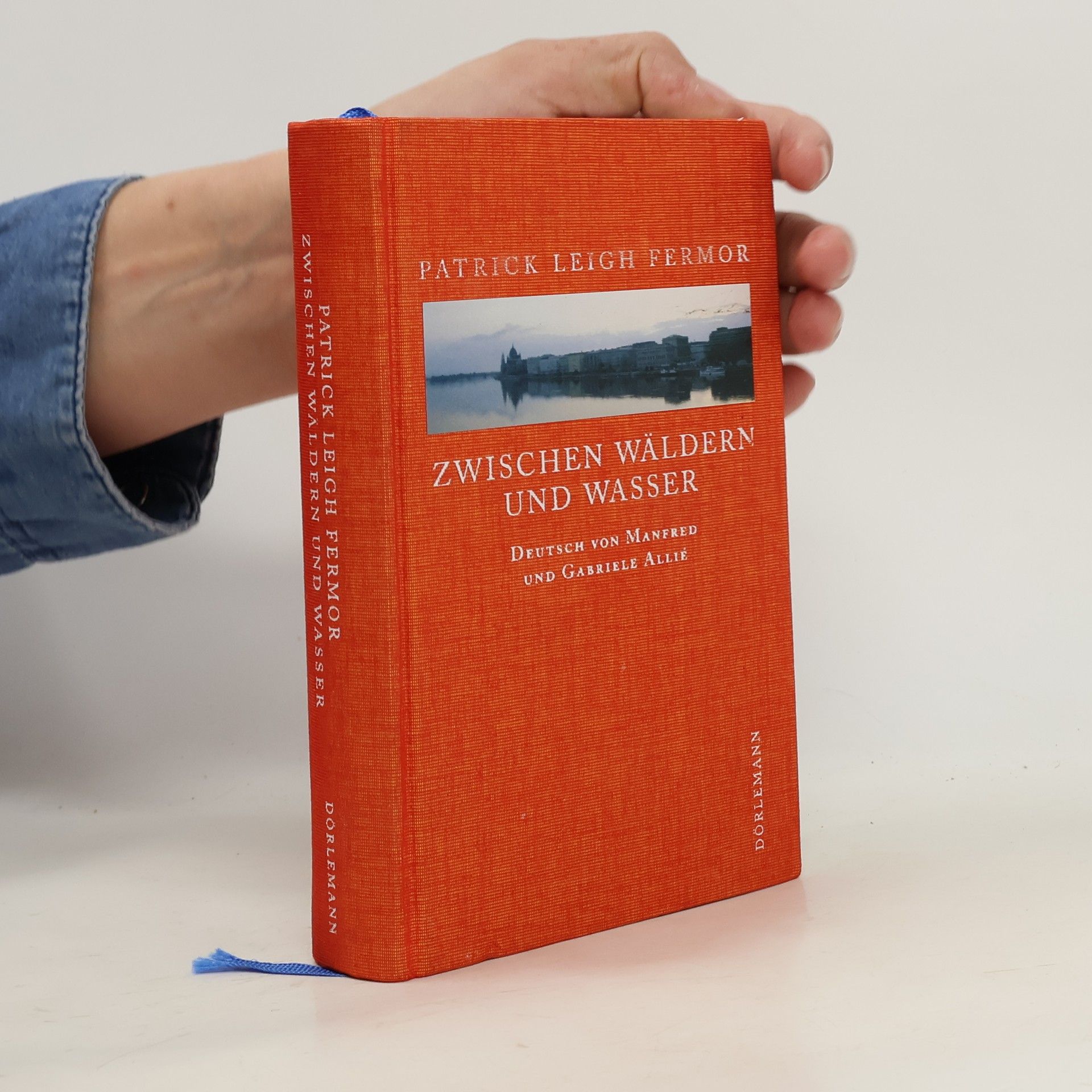 P. L.(Patrick Leigh) Fermor Zwischen Wäldern und Wasser
