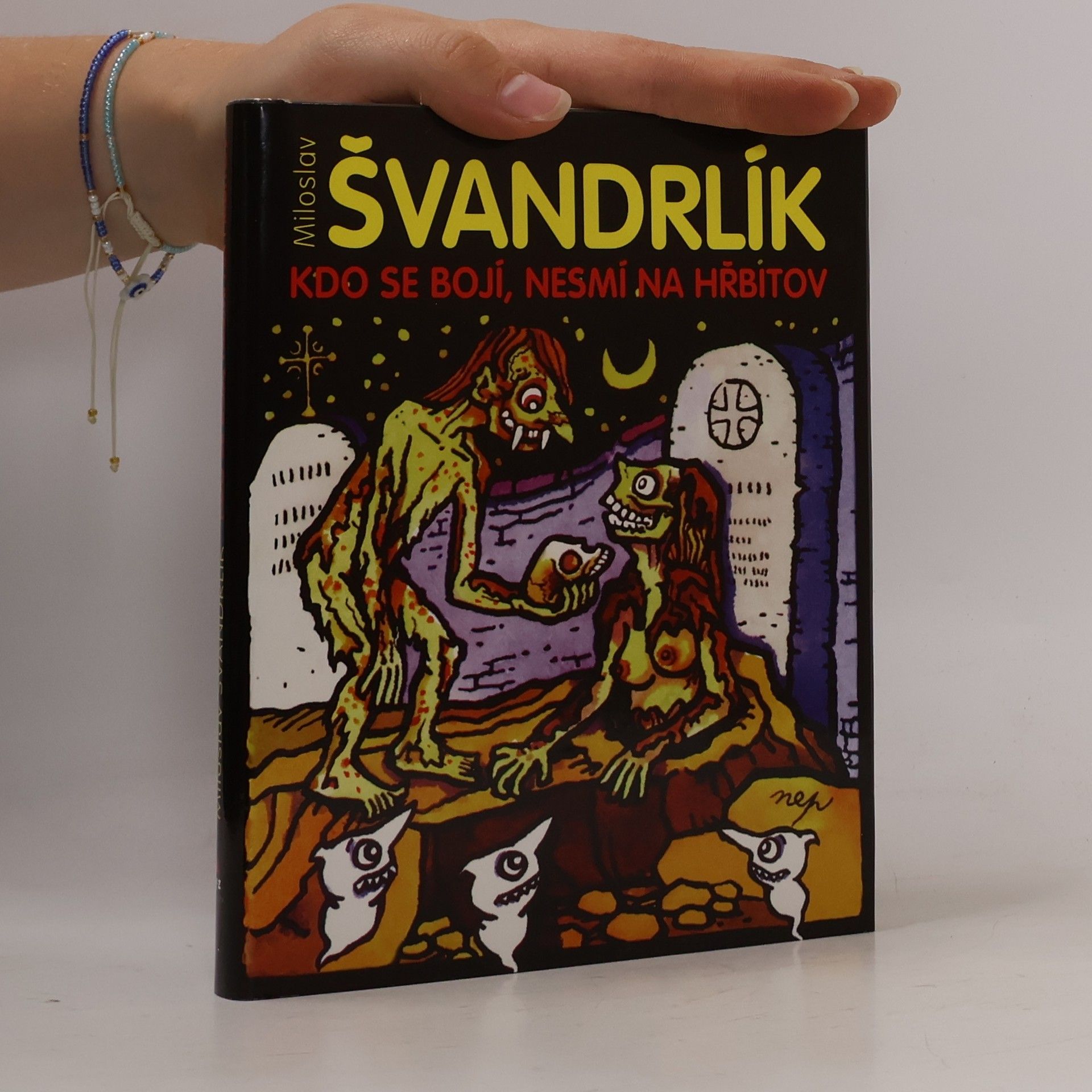 Miloslav Švandrlík Kdo se bojí, nesmí na hřbitov