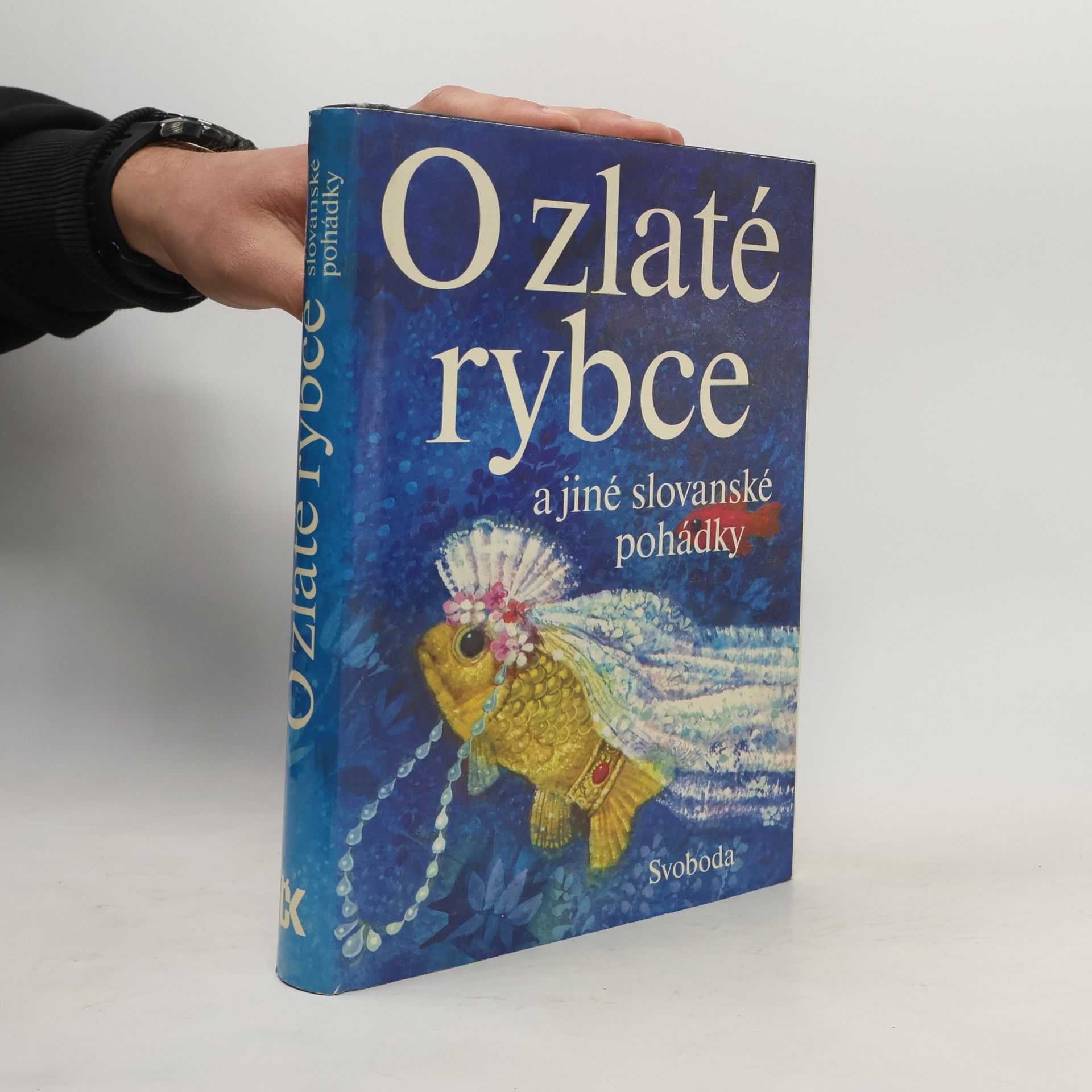 Karel Franta O zlaté rybce a jiné slovanské pohádky