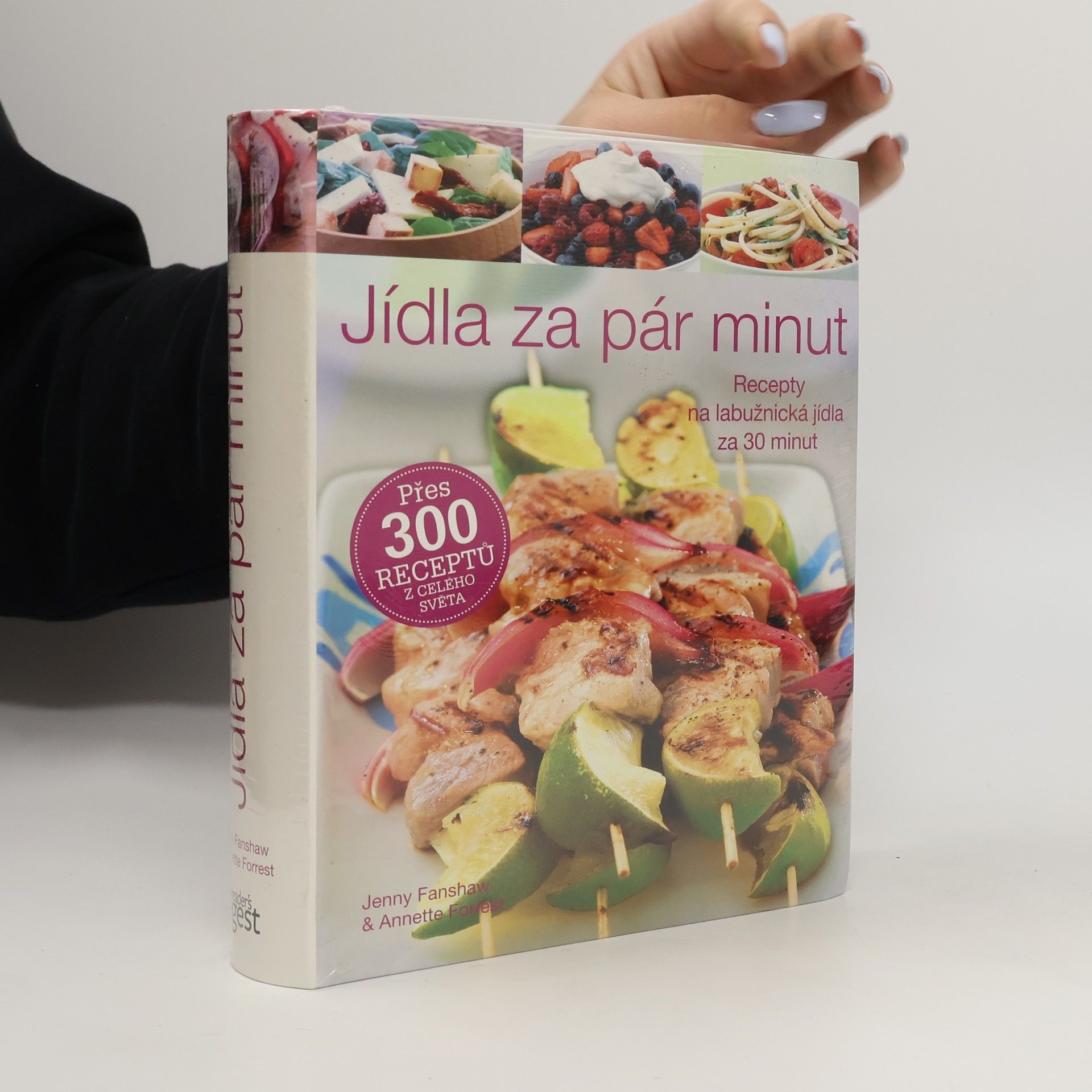 Annette Forrest Jídla za pár minut. Lahodné speciality během 30 minut