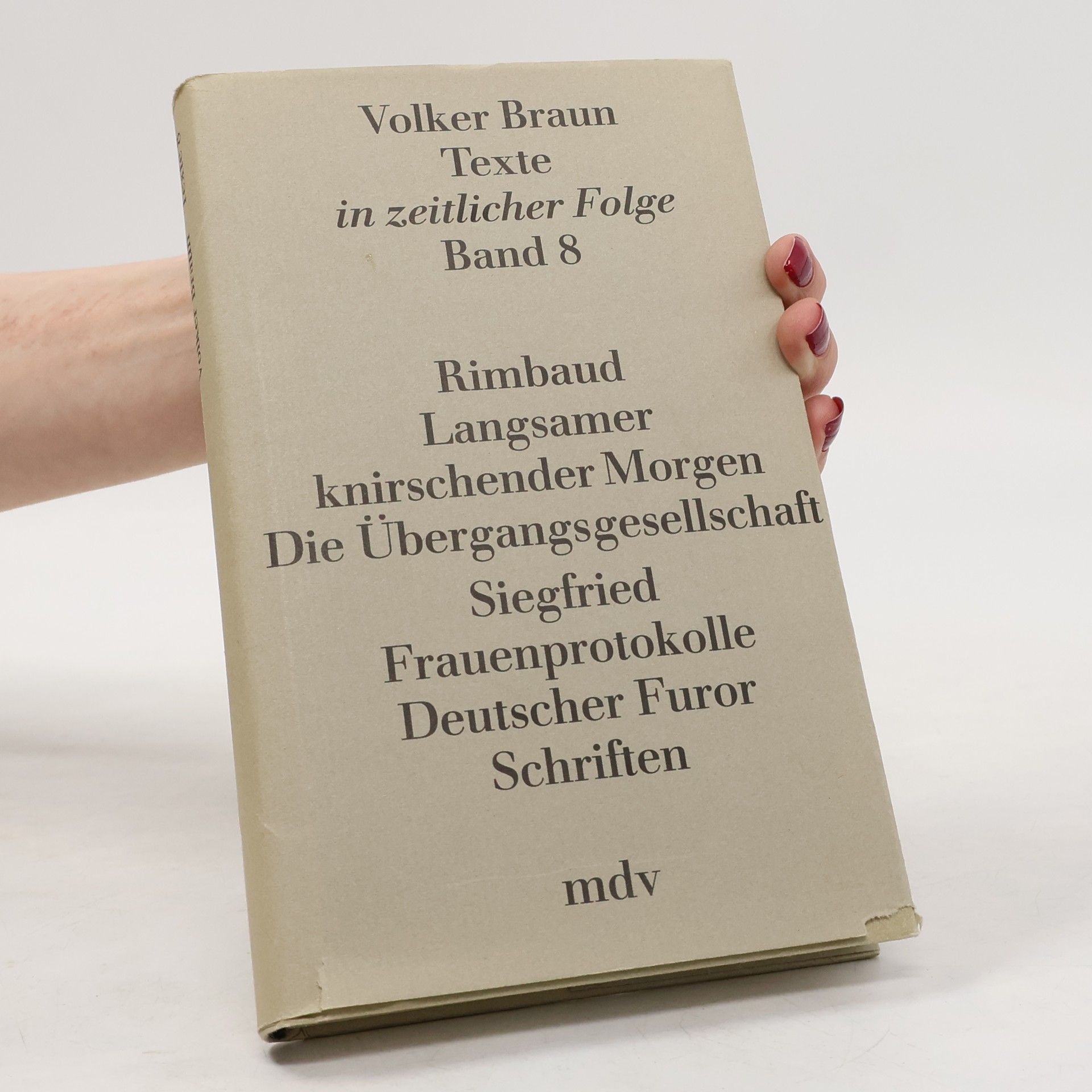 Volker Braun Texte in zeitlicher Folge Band 8