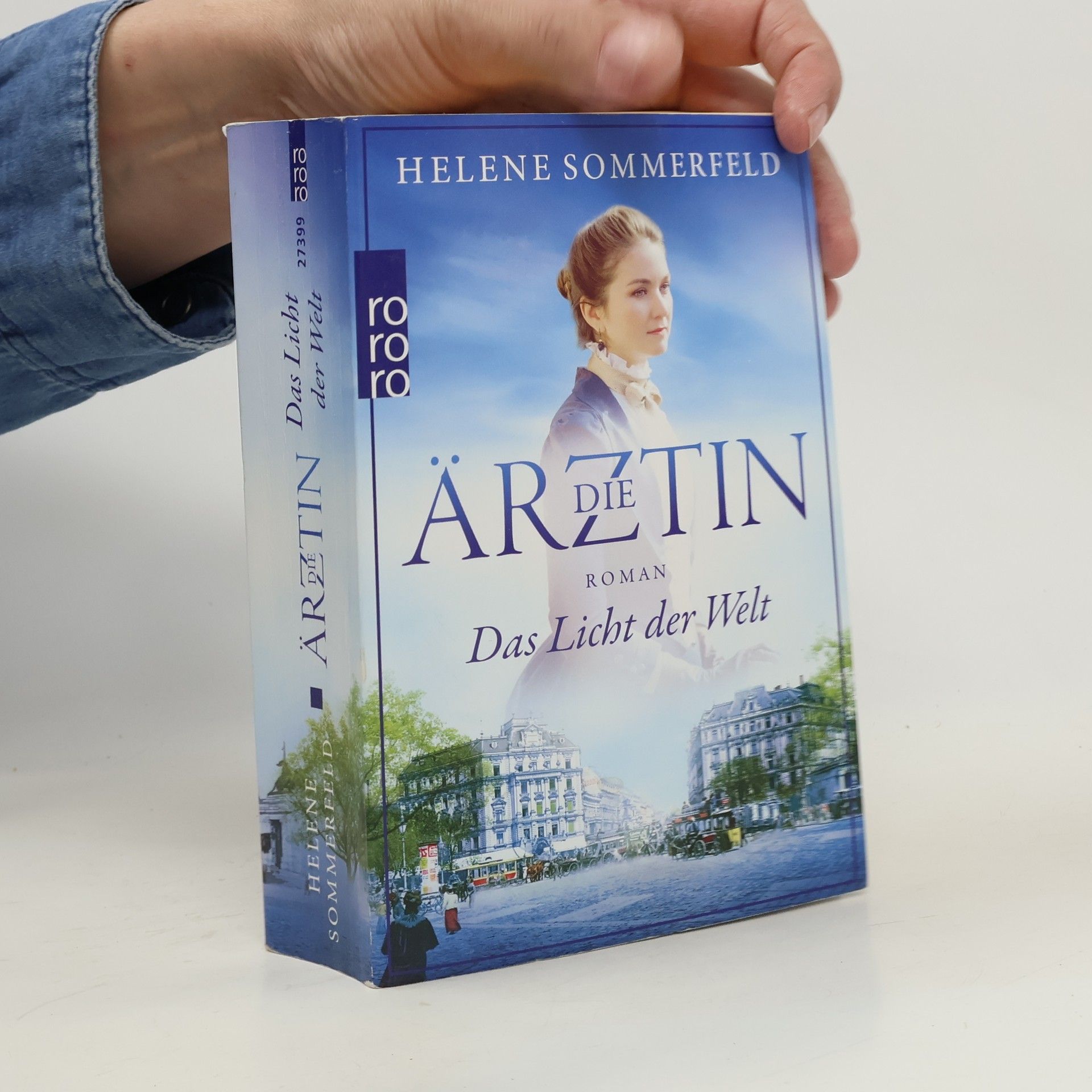 Helene Sommerfeld Die Ärztin. Das Licht der Welt