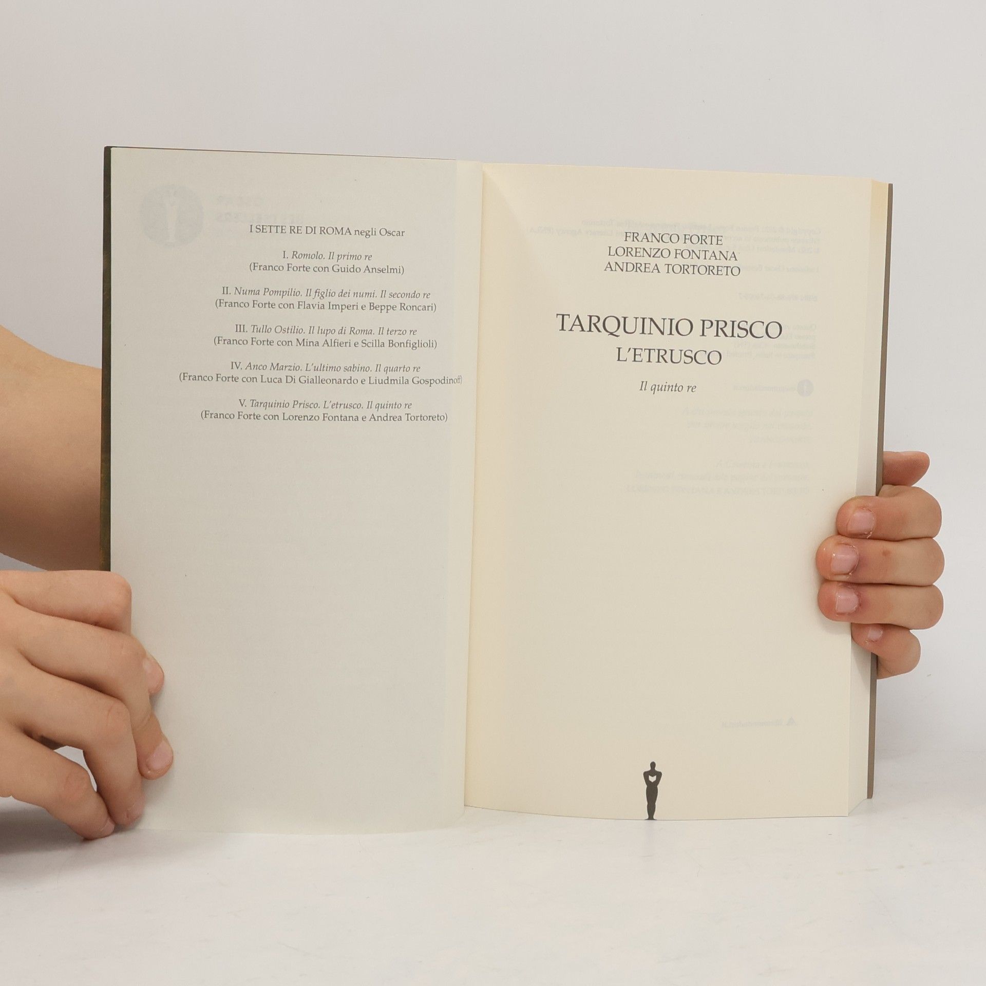 Franco Forte Oscar bestsellers historica - 5: Tarquinio Prisco. L'etrusco. Il quinto re