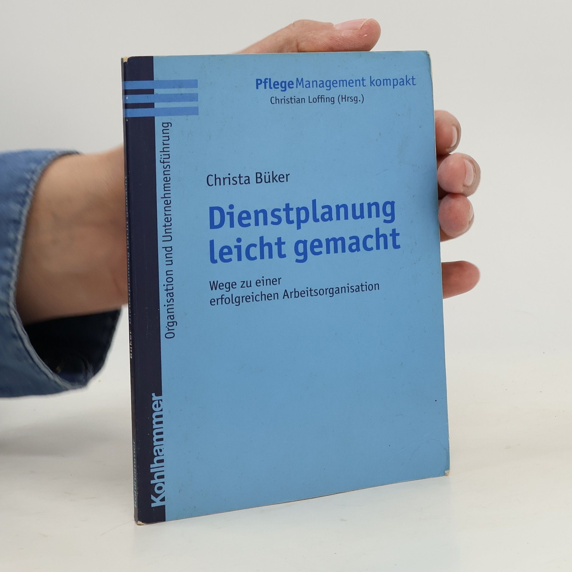Pflege Management kompakt: Dienstplanung leicht gemacht