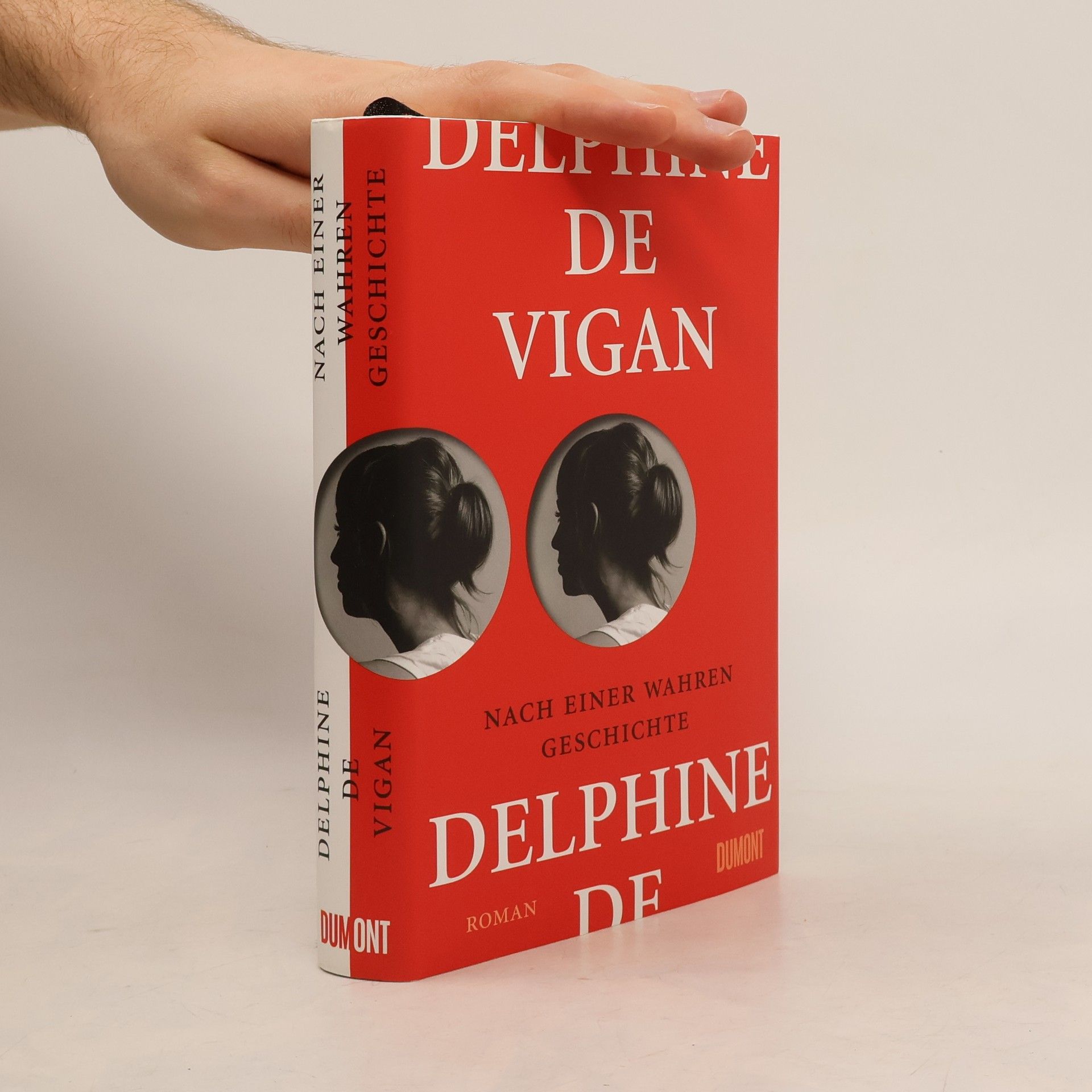 Delphine de Vigan Nach einer wahren Geschichte
