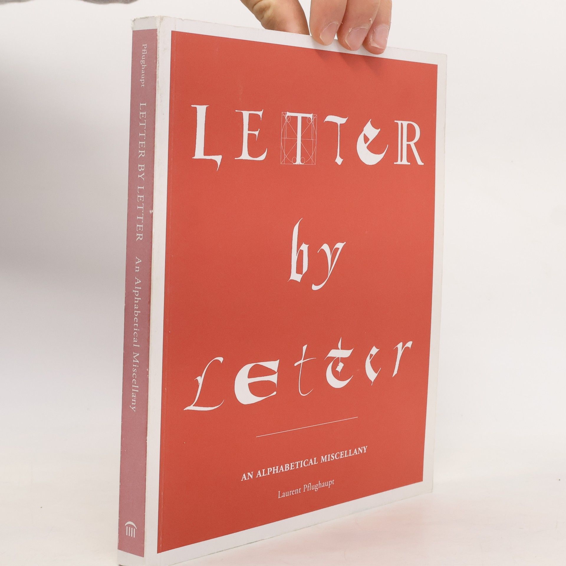 Laurent Pflughaupt Letter by Letter