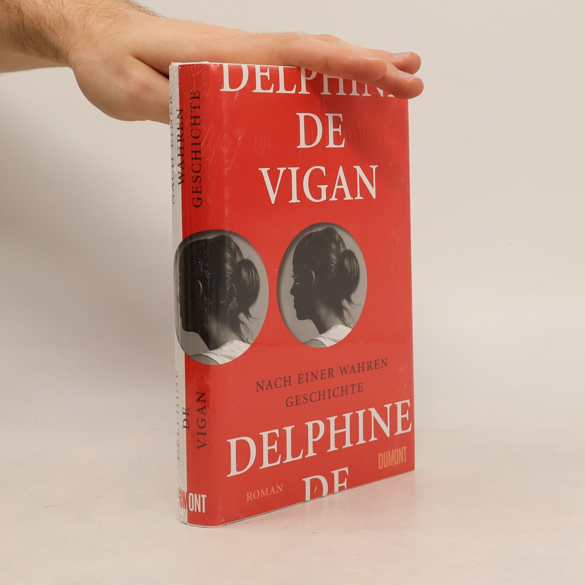 Delphine de Vigan Nach einer wahren Geschichte