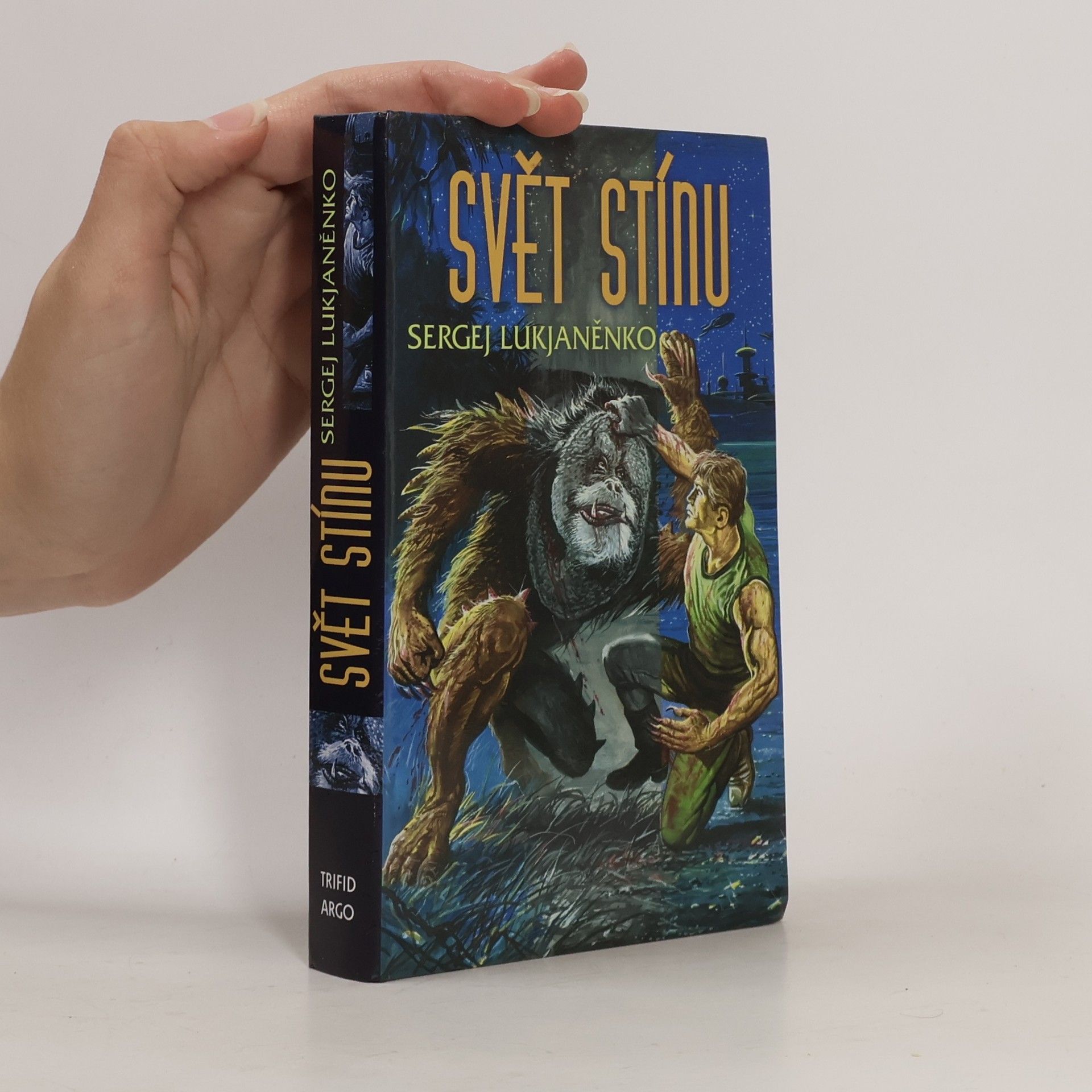 Sergej Vasiljevič Lukjaněnko Svět Stínu