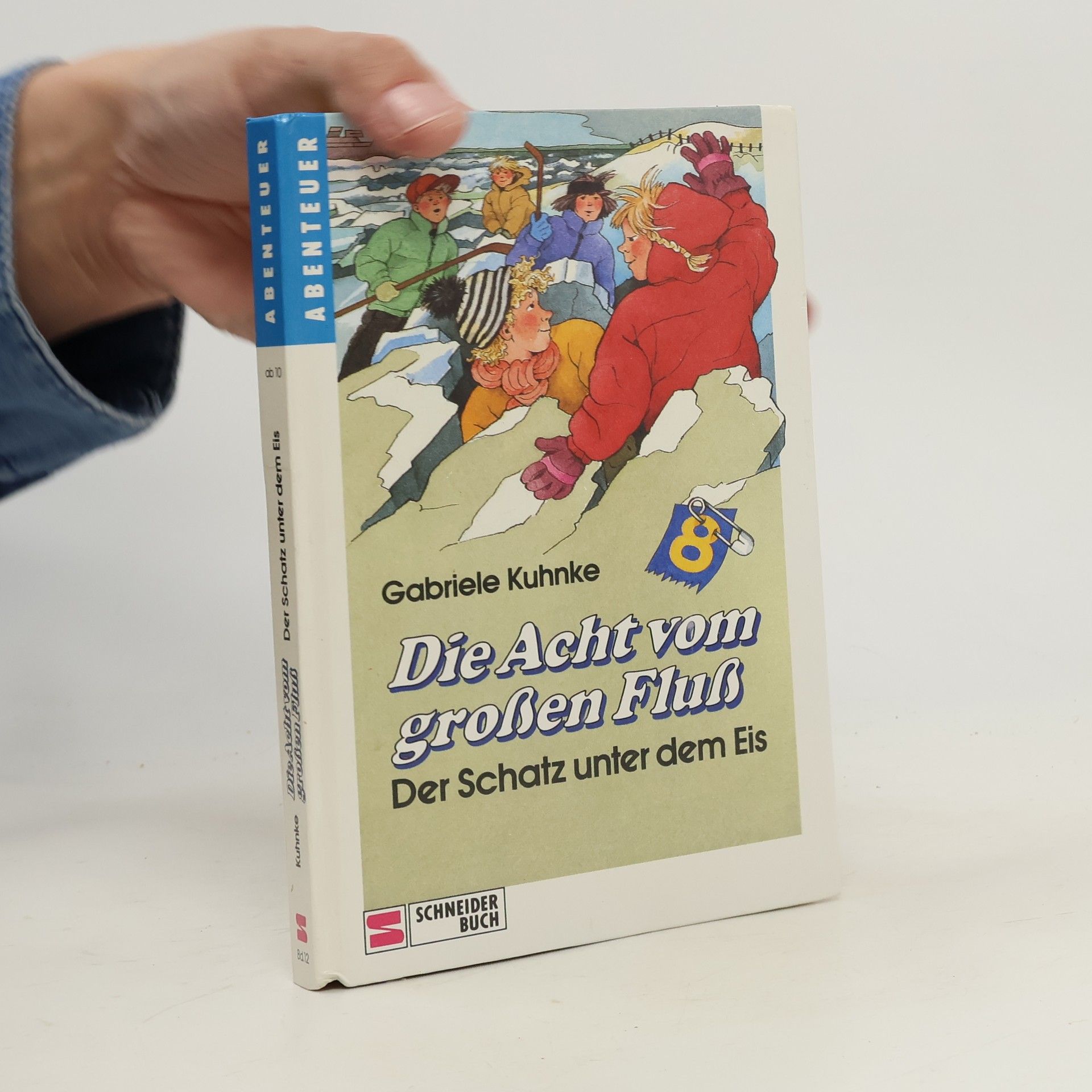 Gabriele Kuhnke Die Acht vom großen Fluß. Der Schatz unter dem Eis