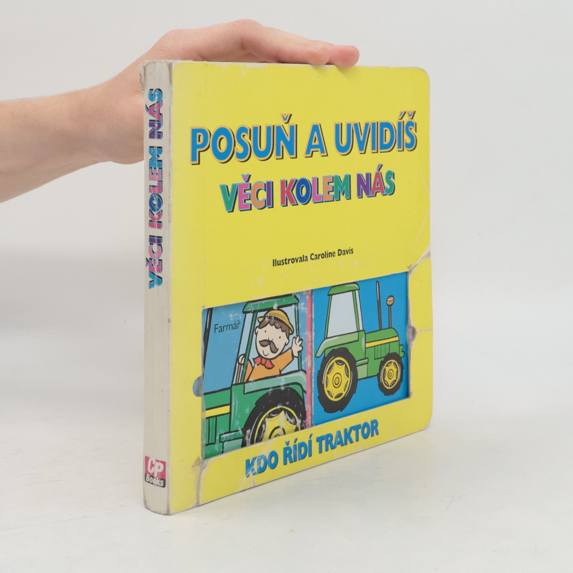 Caroline Davis Posuň a uvidíš - Věci kolem nás