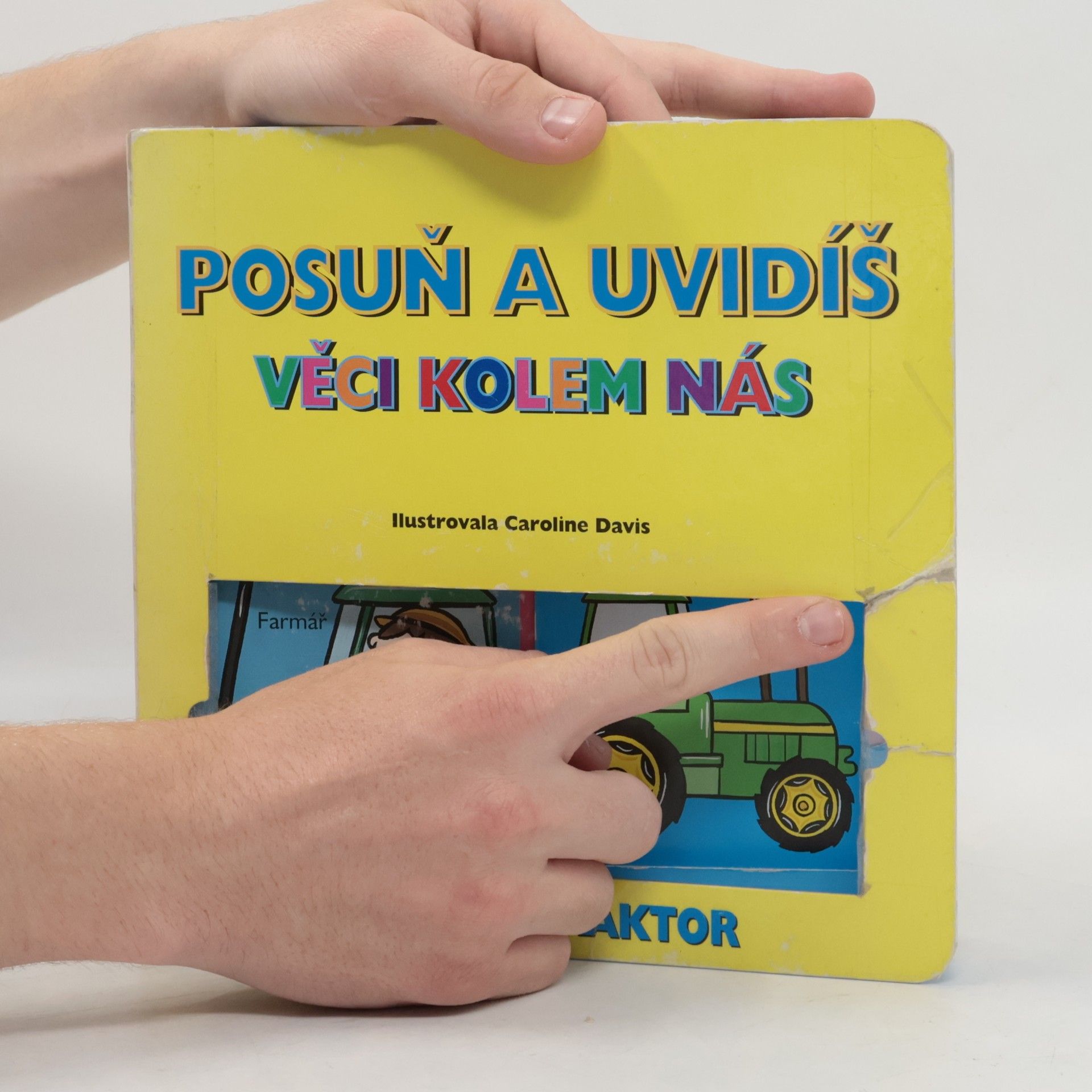Caroline Davis Posuň a uvidíš - Věci kolem nás