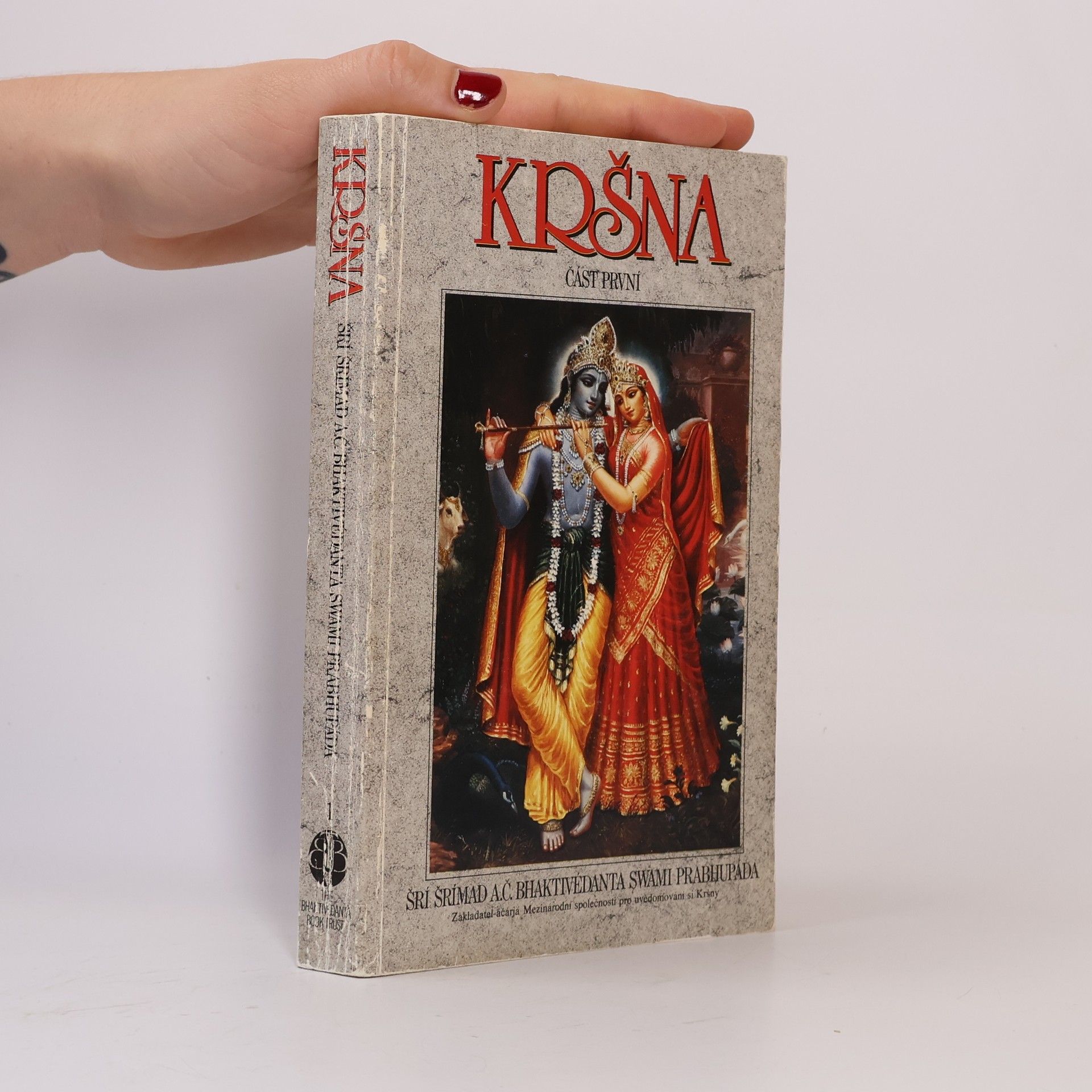 A. C. Bhaktivedanta Swami Prabhupada Kršna. Část první