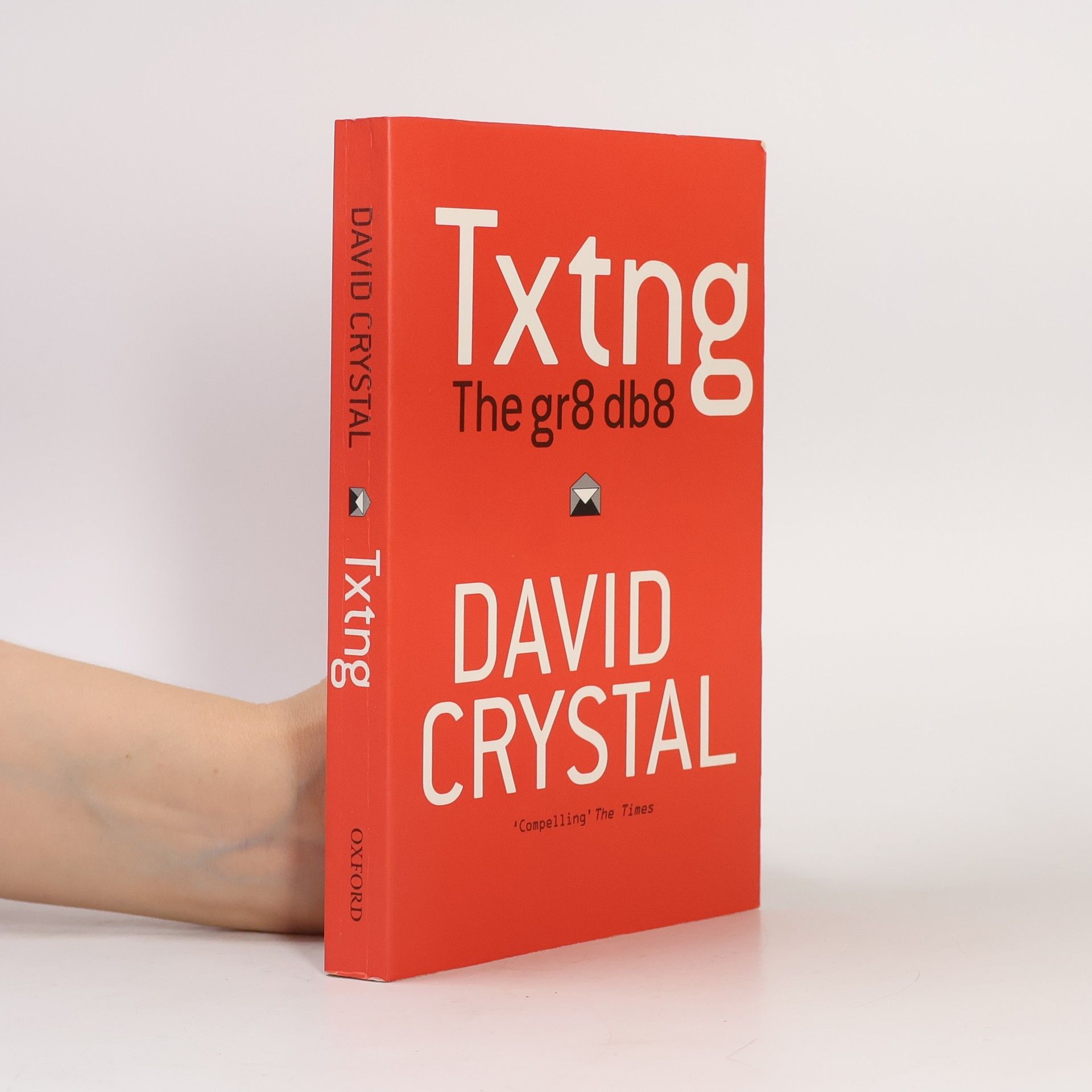 David Crystal Txtng: The Gr8 Db8